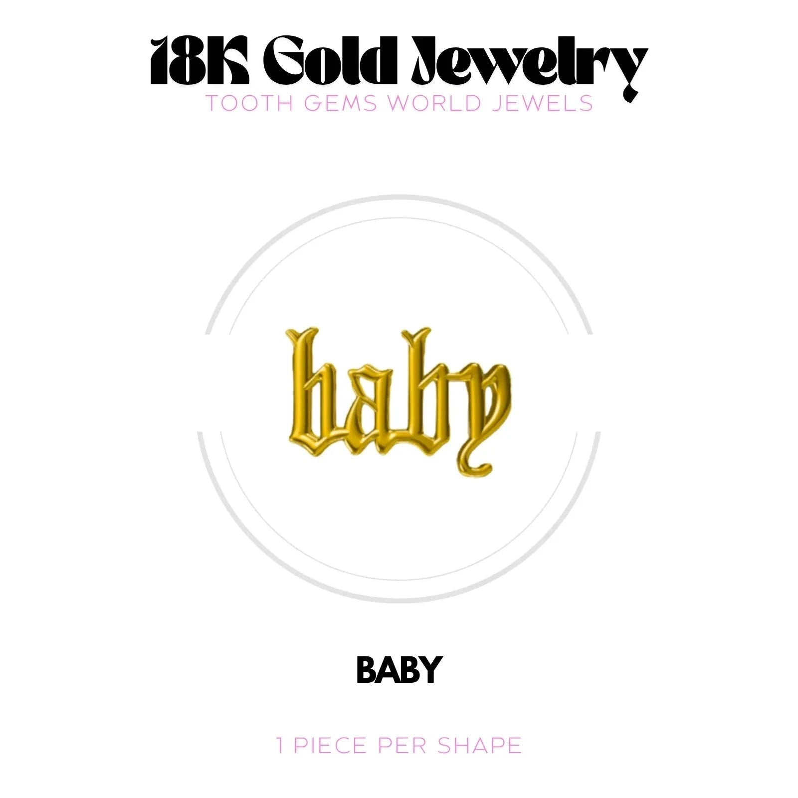 BABY OR 18K Bijou dentaire en OR 18K Tooth Gems World OR JAUNE