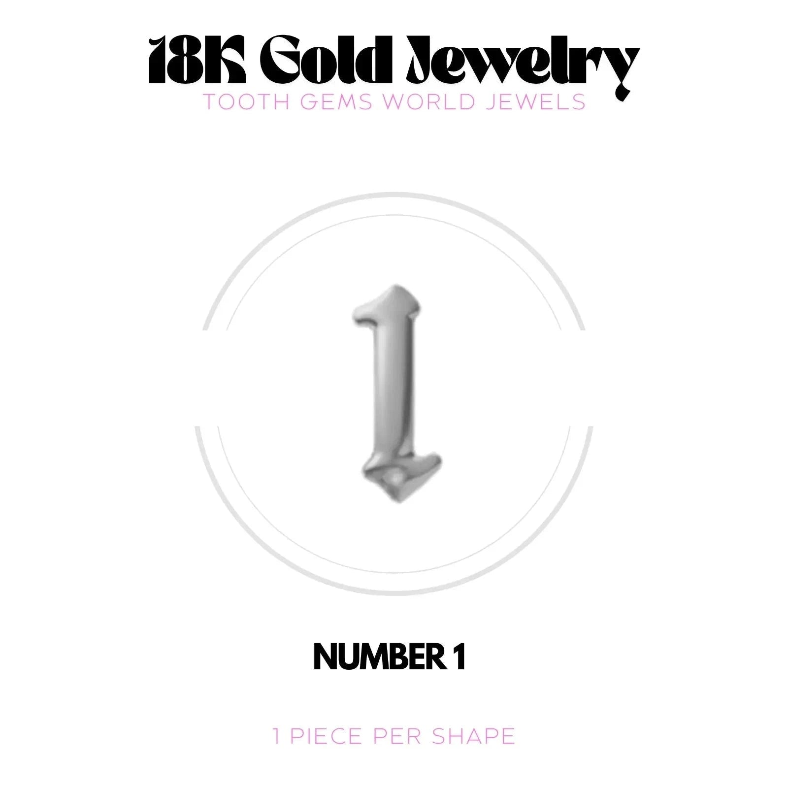 CHIFFRES EN OR 18K Bijou dentaire en OR 18K Tooth Gems World OR BLANC Chiffre 1
