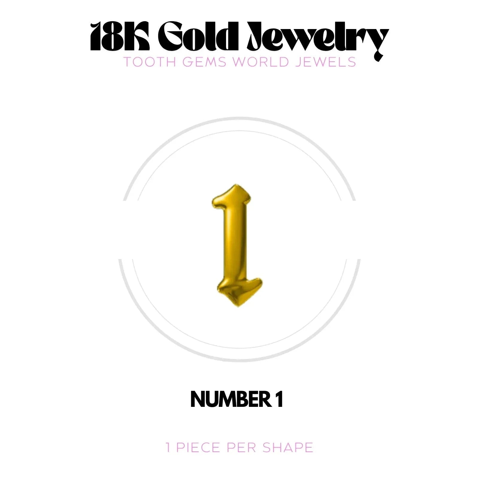 CHIFFRES EN OR 18K Bijou dentaire en OR 18K Tooth Gems World OR JAUNE Chiffre 1