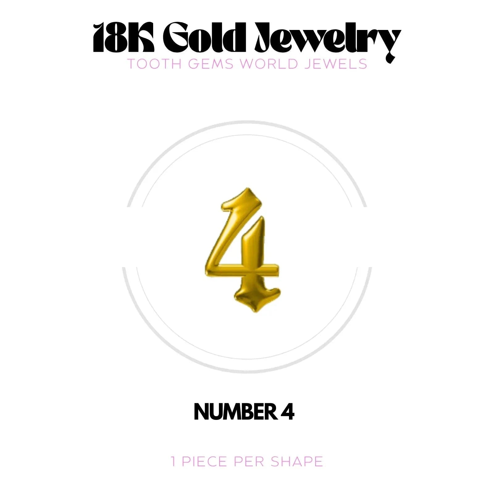 CHIFFRES EN OR 18K Bijou dentaire en OR 18K Tooth Gems World OR JAUNE Chiffre 4