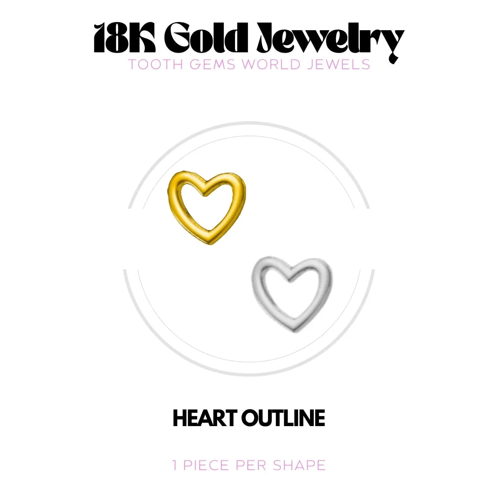 COEUR CONTOUR OR 18K Bijou dentaire en OR 18K Tooth Gems World