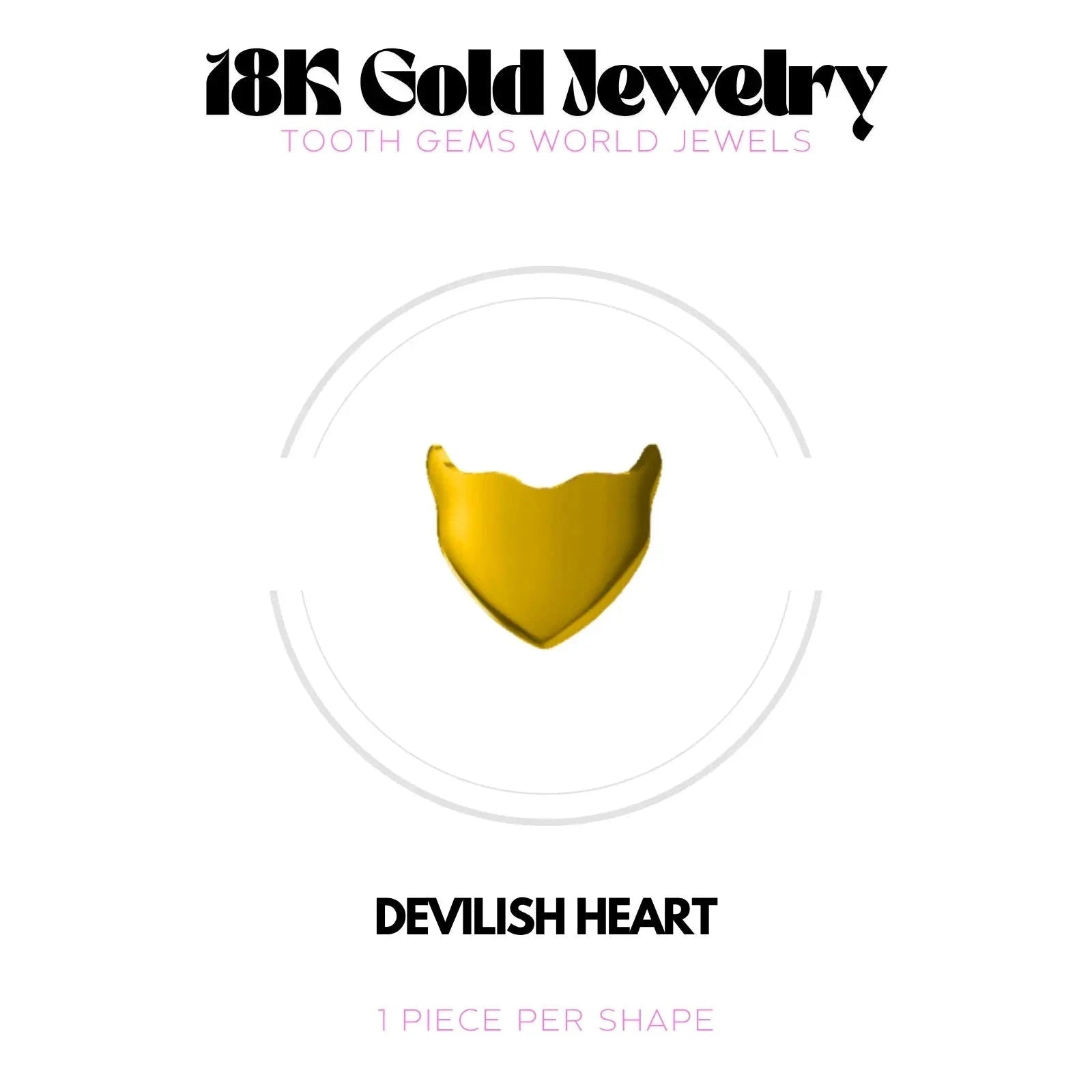 COEUR DIABOLIQUE OR 18K Bijou dentaire en OR 18K Tooth Gems World OR JAUNE