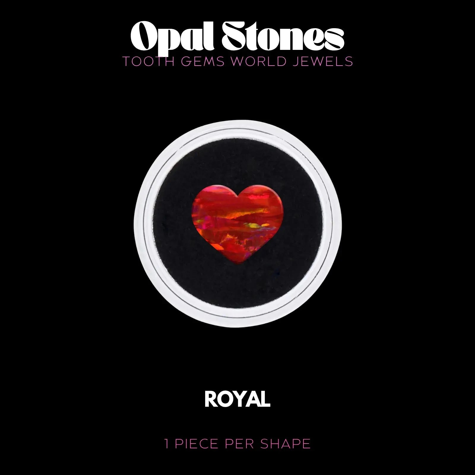 COEUR - OPALE BIJOU OPALE Tooth Gems World ROYAL