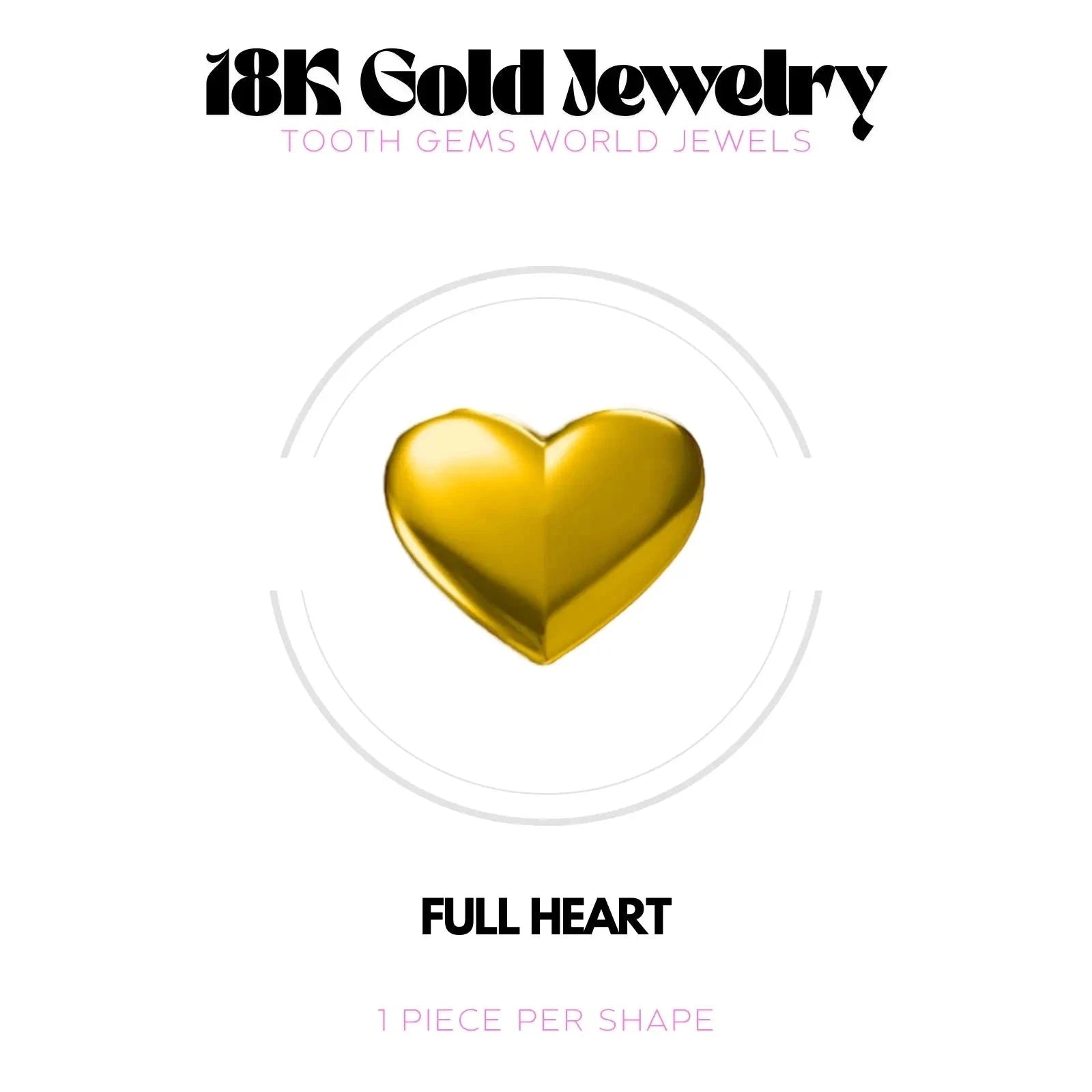 COEUR PLEIN OR 18K Bijou dentaire en OR 18K Tooth Gems World OR JAUNE