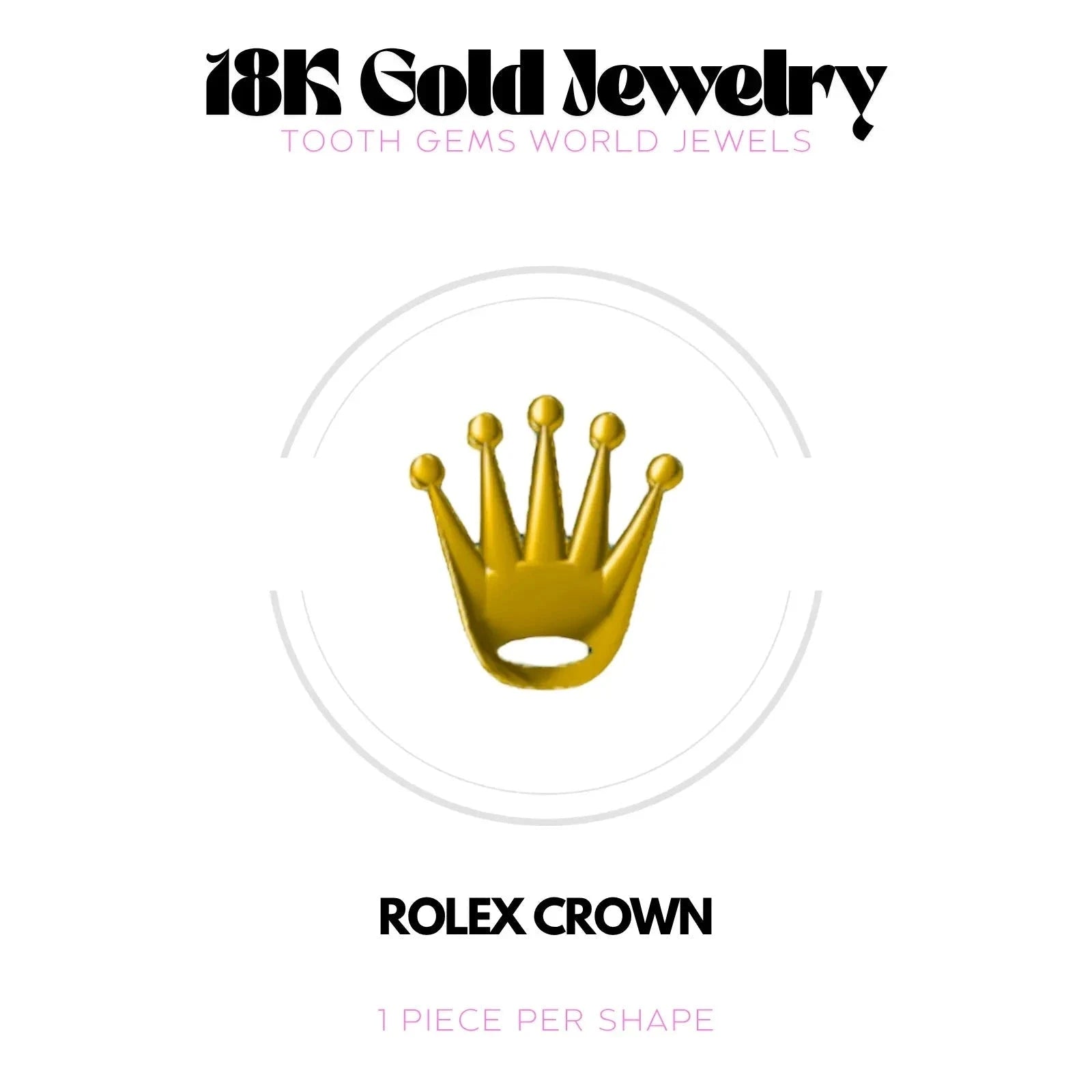 COURONNE ROLEX OR 18K Bijou dentaire en OR 18K Tooth Gems World OR JAUNE