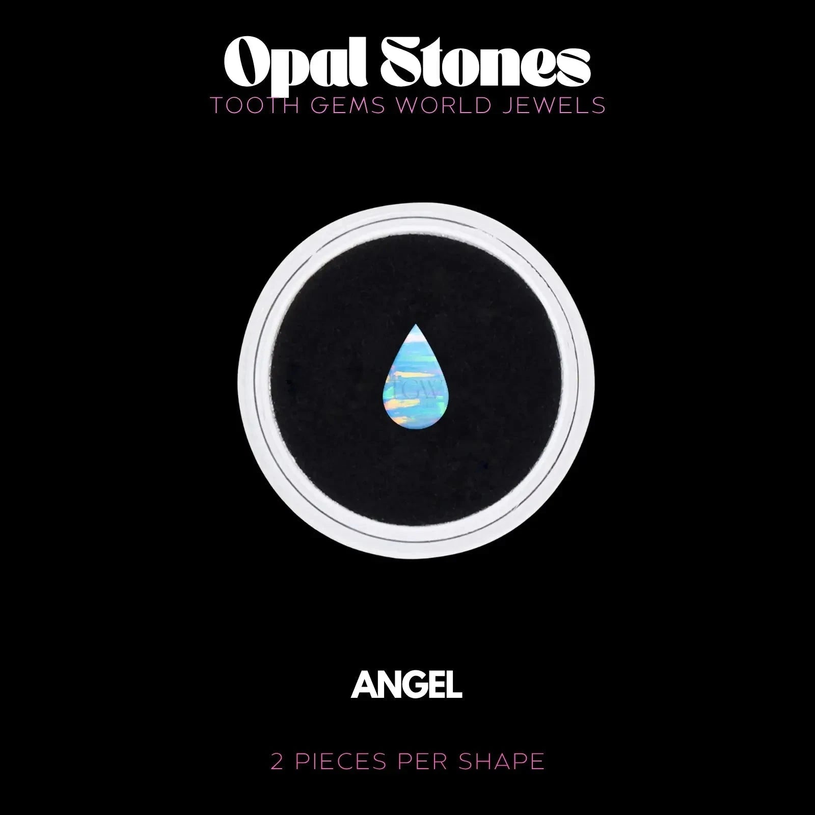 GOUTTE - OPALE Bijou dentaire opale Tooth Gems World ANGEL