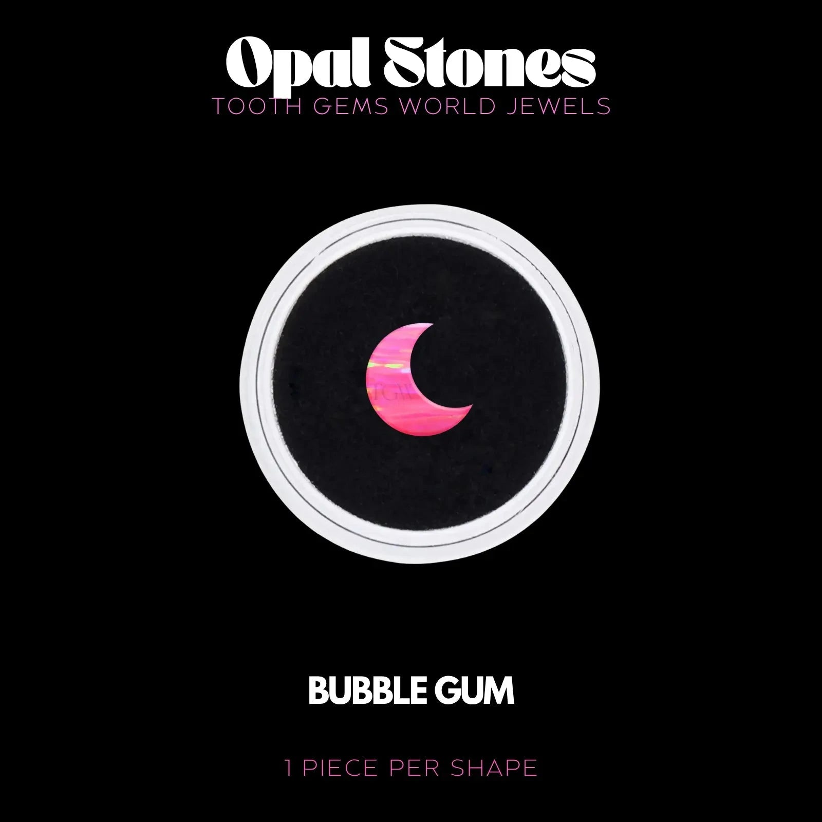LUNE - OPALE BIJOU OPALE Tooth Gems World BUBBLE GUM