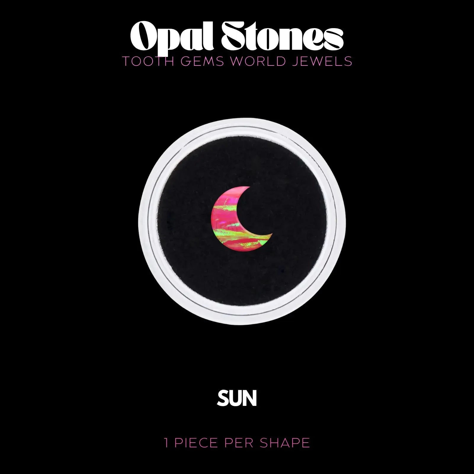 LUNE - OPALE BIJOU OPALE Tooth Gems World SUN