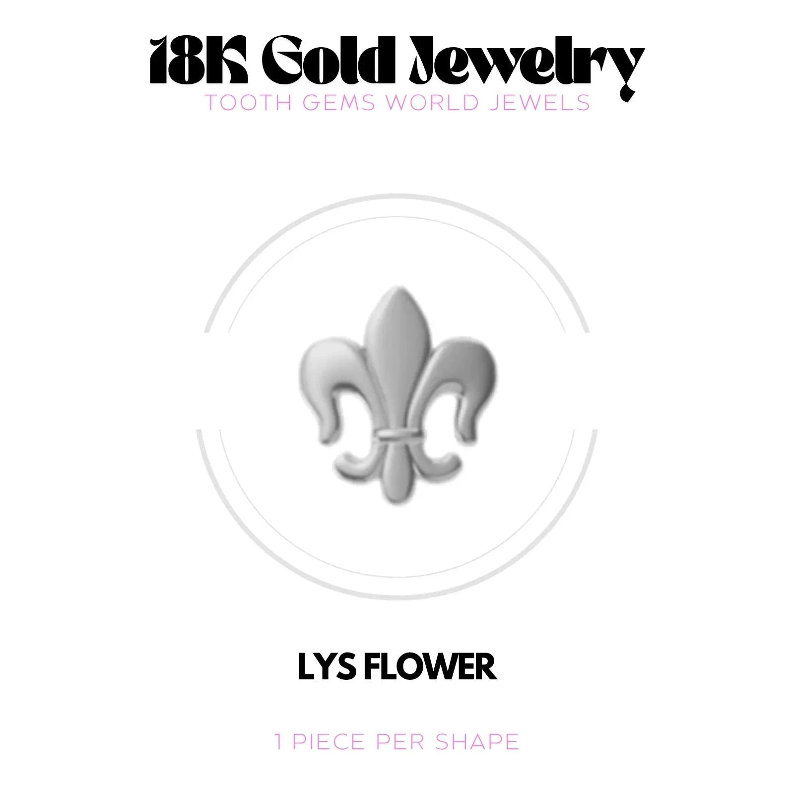 LYS ROYAL OR 18K Bijou dentaire en OR 18K Tooth Gems World OR BLANC