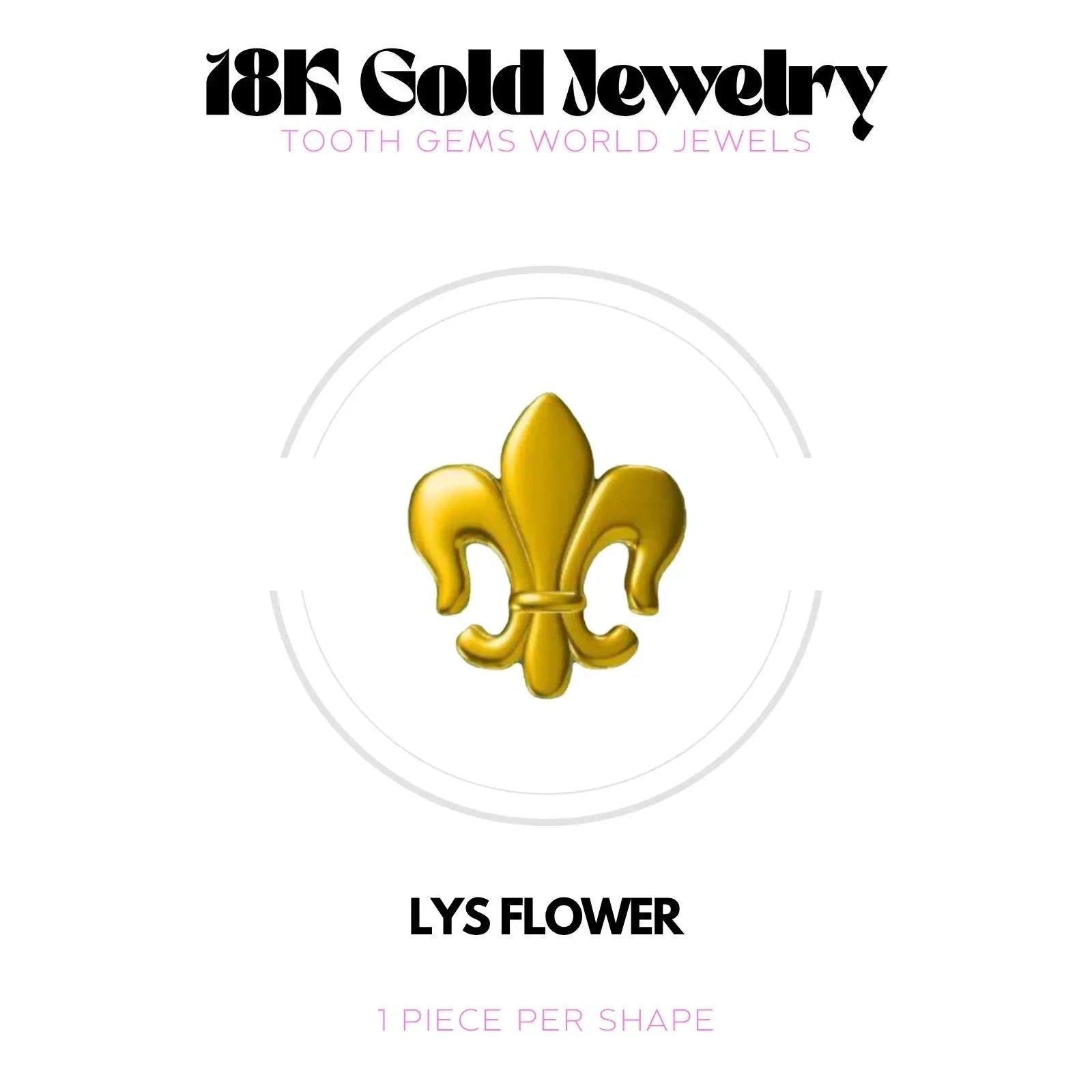 LYS ROYAL OR 18K Bijou dentaire en OR 18K Tooth Gems World OR JAUNE