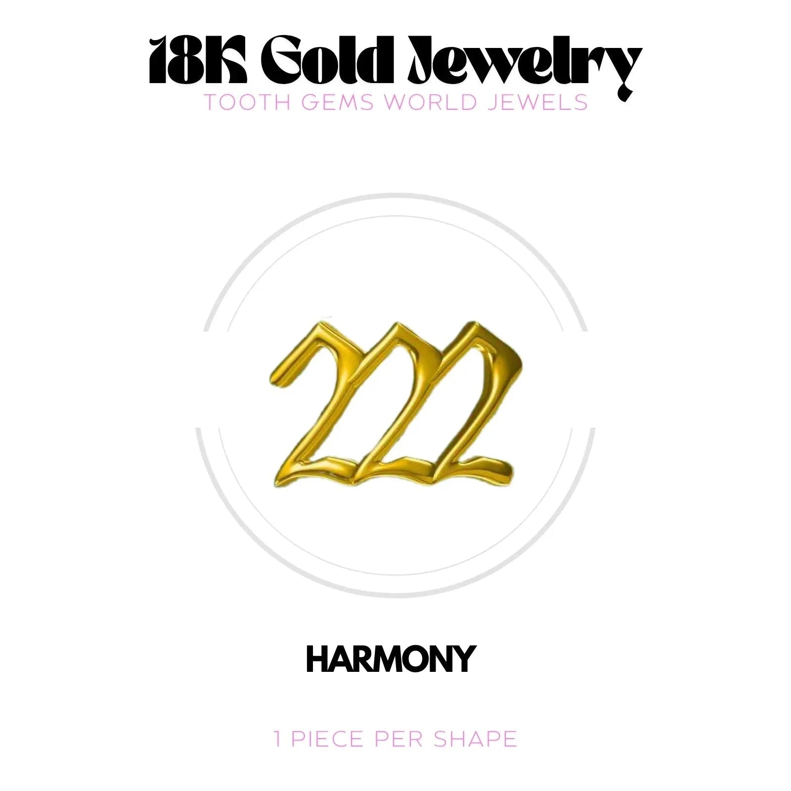 NUMÉRO DES ANGES 222 OR 18K Bijou dentaire en OR 18K Tooth Gems World OR JAUNE