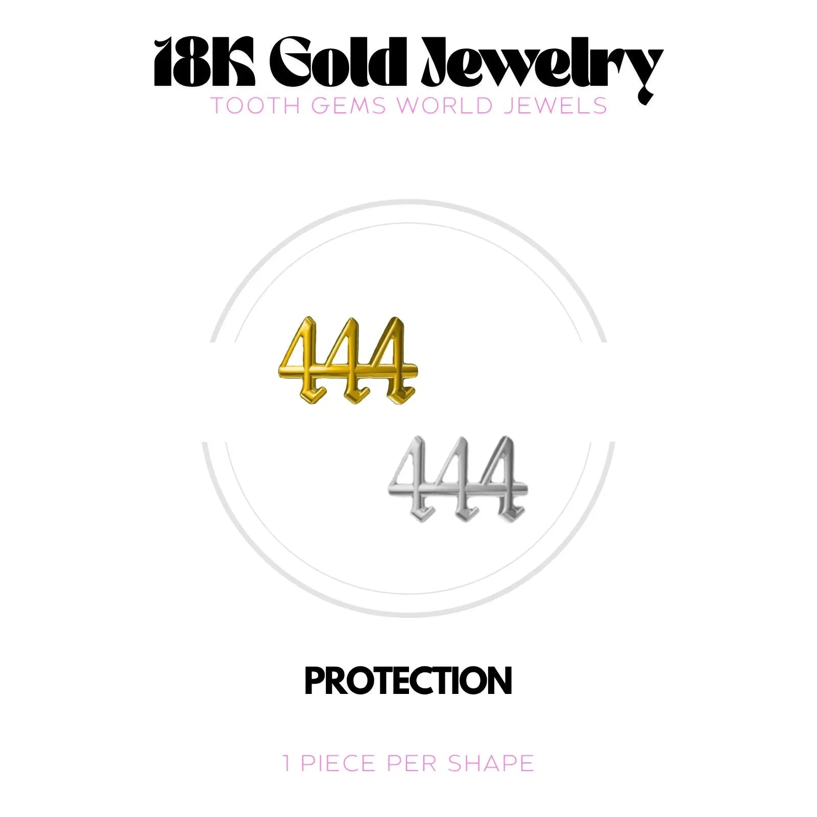 NUMÉRO DES ANGES 444 OR 18K BIJOU EN OR 18K Tooth Gems World