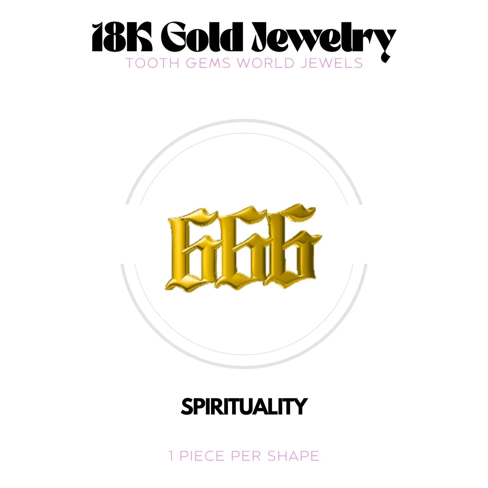 NUMÉRO DES ANGES 666 OR 18K Bijou dentaire en OR 18K Tooth Gems World OR JAUNE