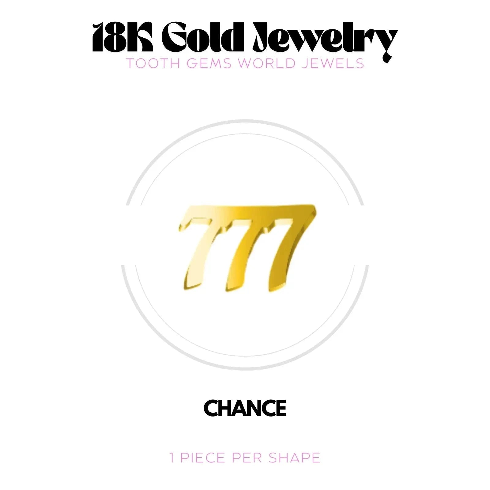 NUMÉRO DES ANGES 777 OR 18K Bijou dentaire en OR 18K Tooth Gems World OR JAUNE