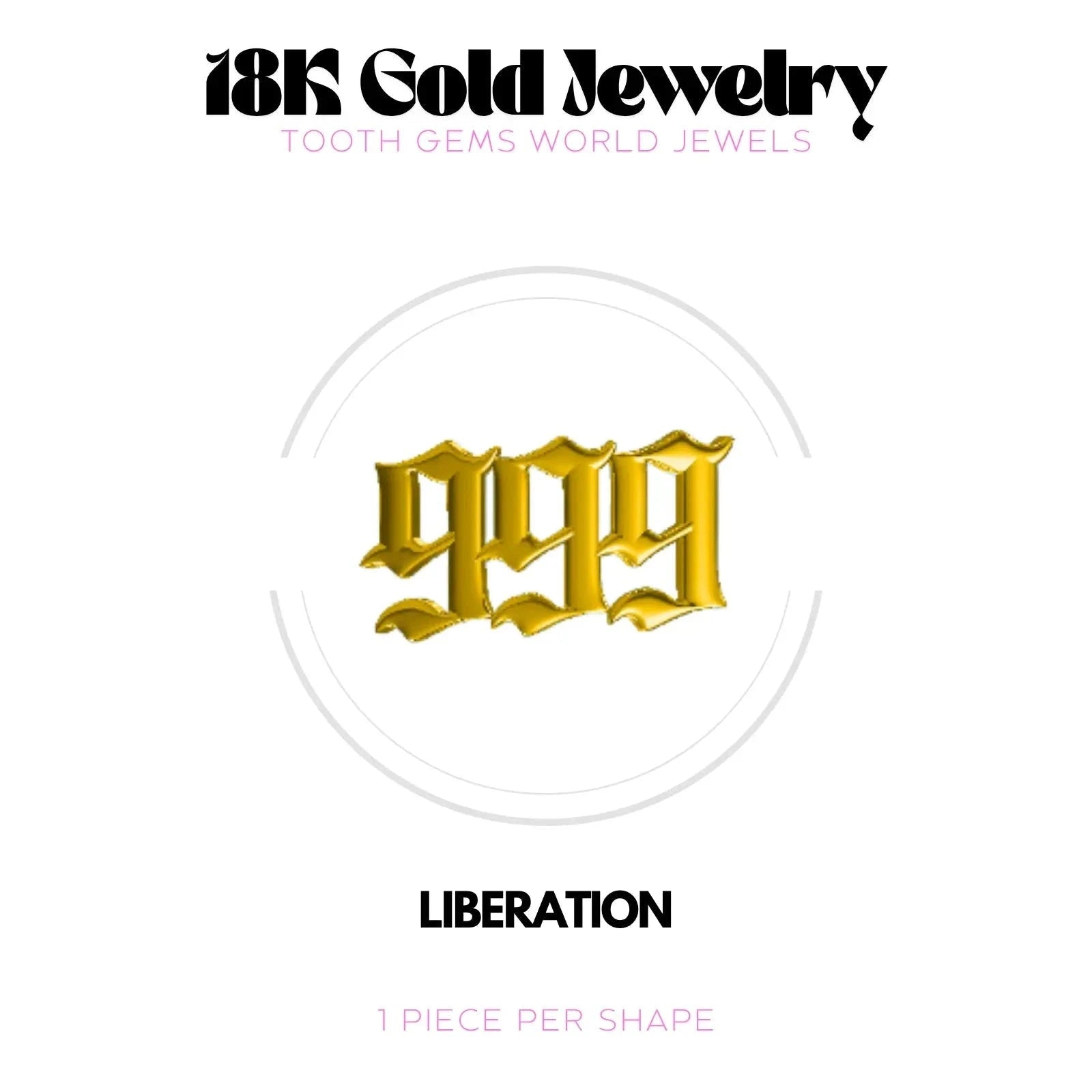 NUMÉRO DES ANGES 999 OR 18K Bijou dentaire en OR 18K Tooth Gems World OR JAUNE