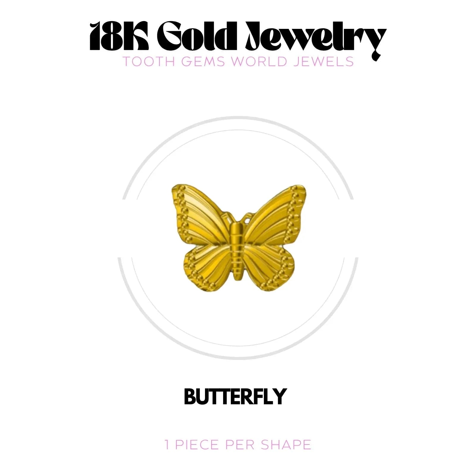 PAPILLON OR 18K Bijou dentaire en OR 18K Tooth Gems World OR JAUNE