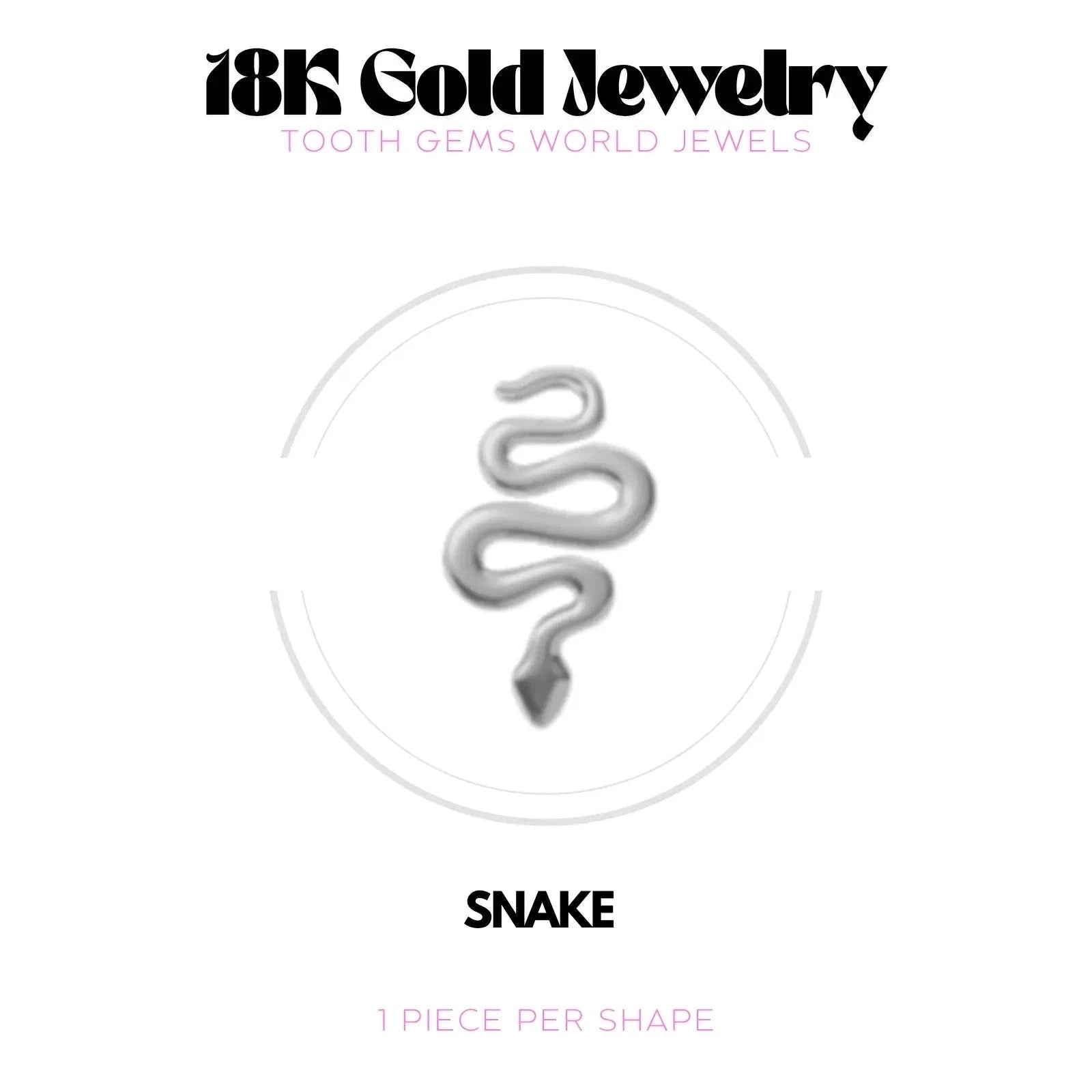 SERPENT OR 18K Bijou dentaire en OR 18K Tooth Gems World OR BLANC