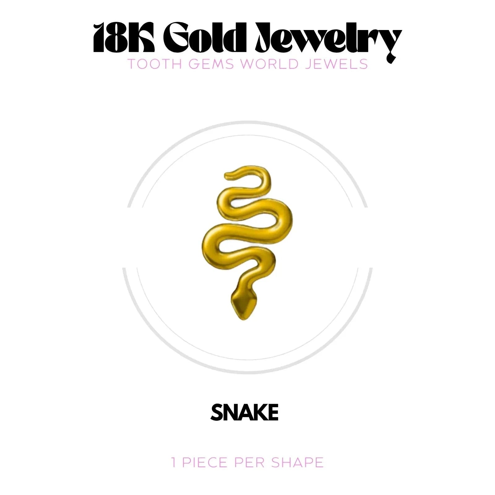 SERPENT OR 18K Bijou dentaire en OR 18K Tooth Gems World OR JAUNE