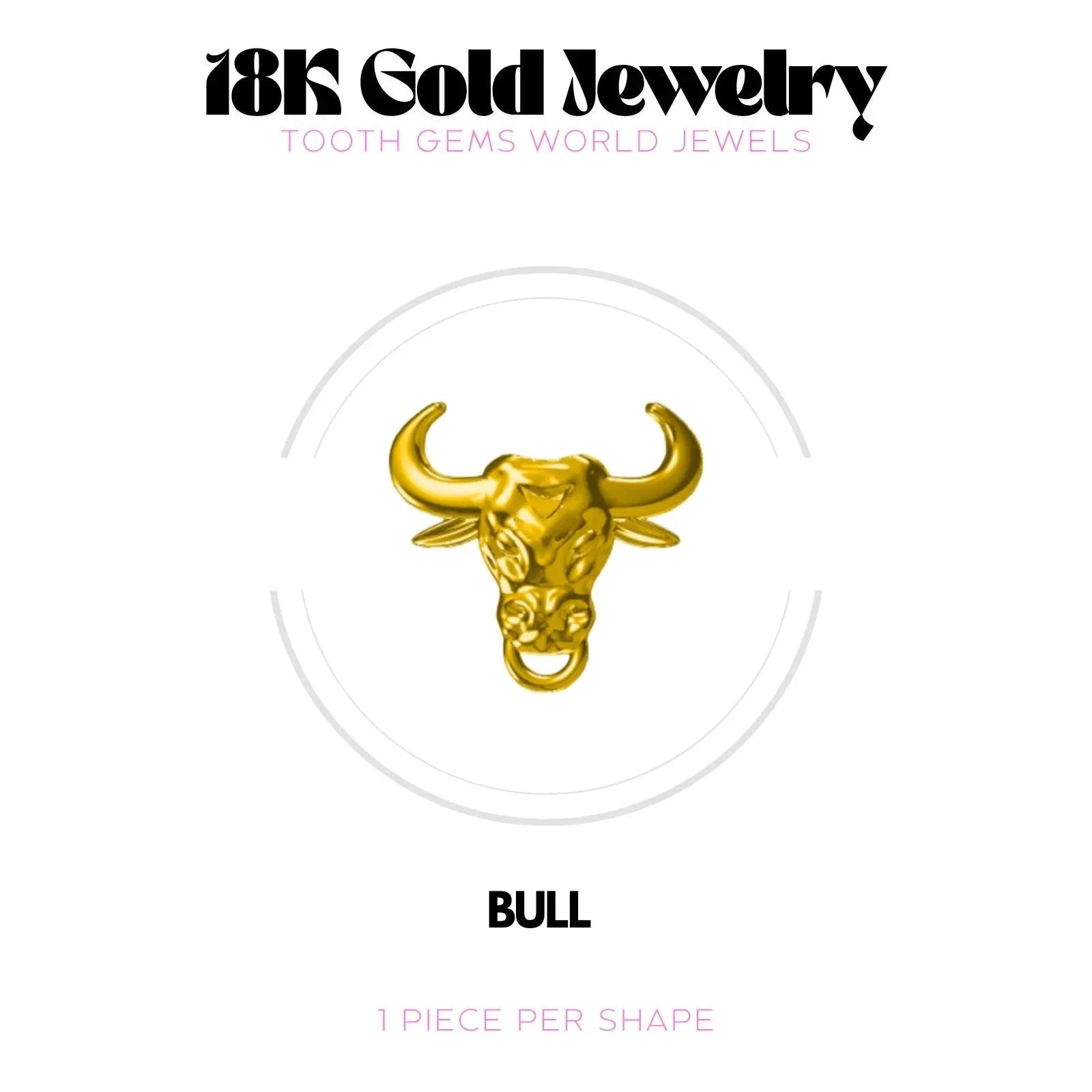 TAUREAU OR 18K Bijou dentaire en OR 18K Tooth Gems World OR JAUNE