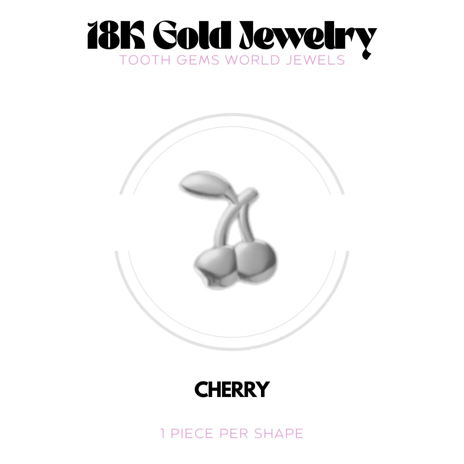 CERISE OR 18K BIJOU EN OR 18K Tooth Gems World 