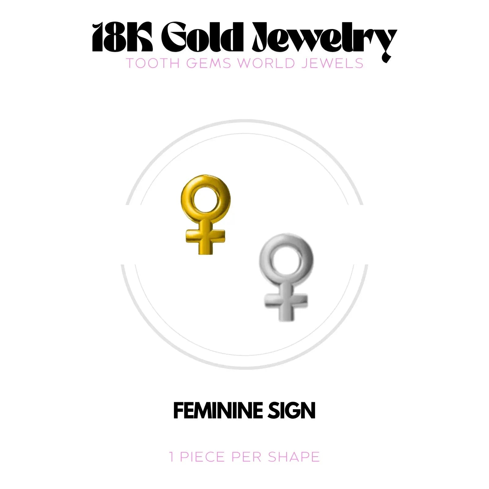 GENRE FÉMININ OR 18K Tooth Gems World 