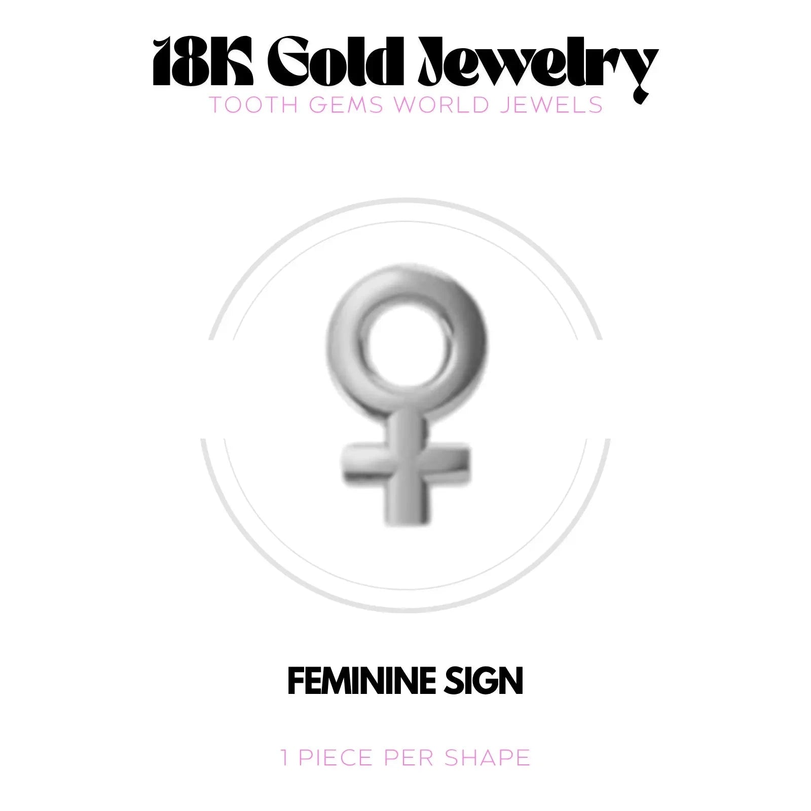 GENRE FÉMININ OR 18K Tooth Gems World 