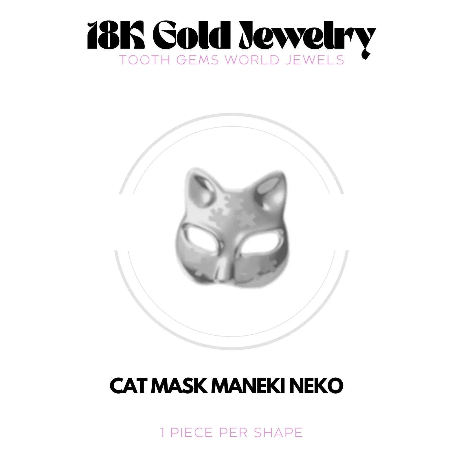 MASQUE CHAT MANEKI NEKO OR 18K BIJOU EN OR 18K Tooth Gems World 