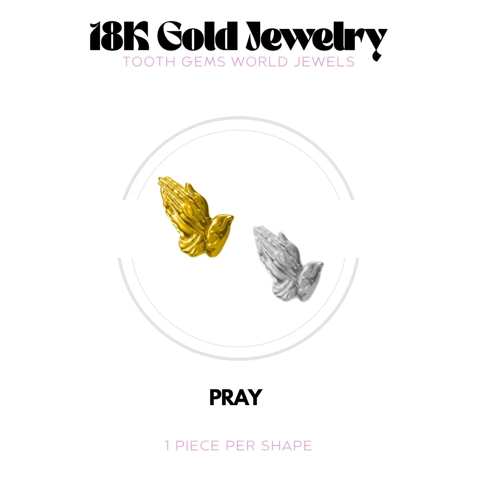 PRAY OR 18K BIJOU EN OR 18K Tooth Gems World 