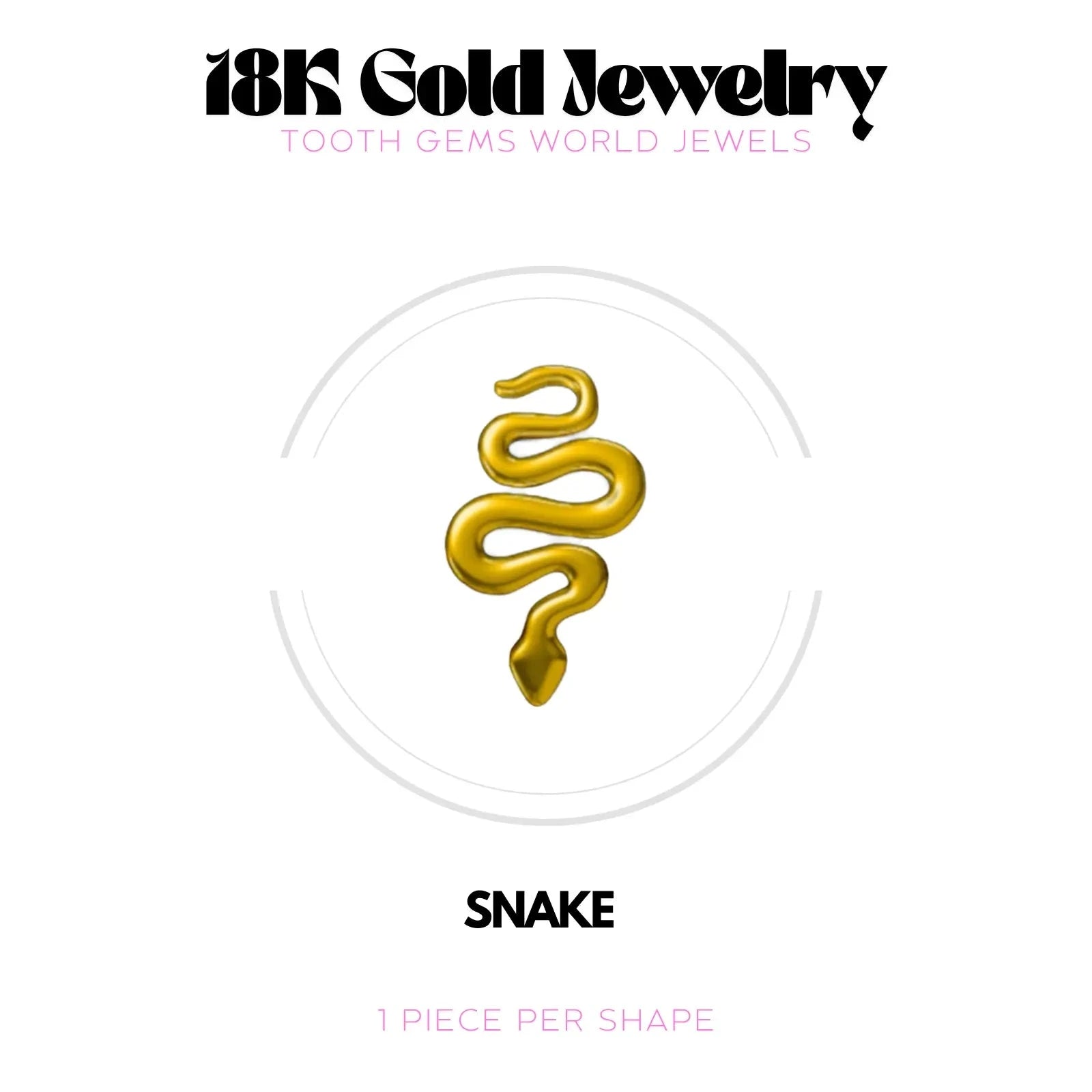 SERPENT OR 18K BIJOU EN OR 18K Tooth Gems World 