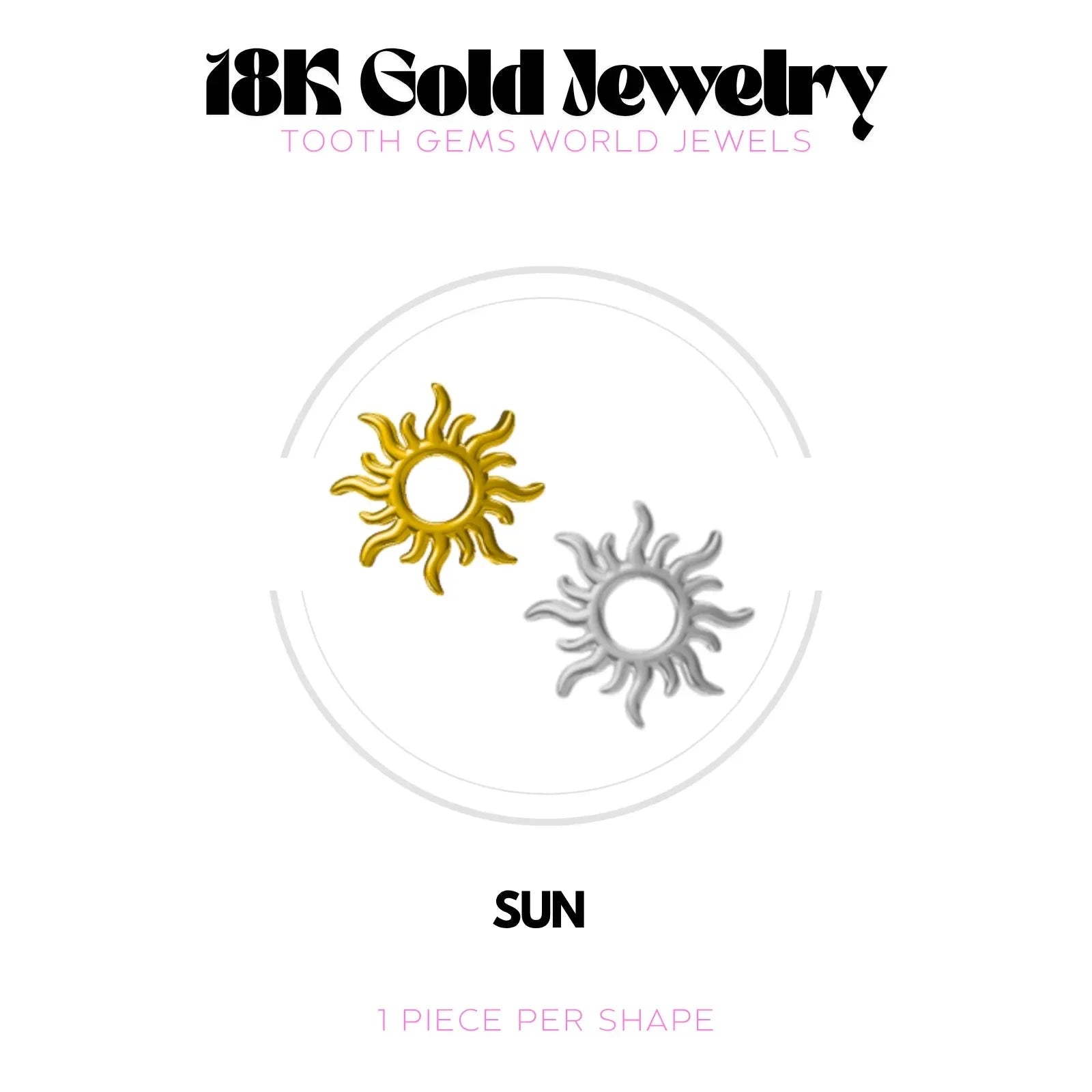 SOLEIL OR 18K BIJOU EN OR 18K Tooth Gems World 