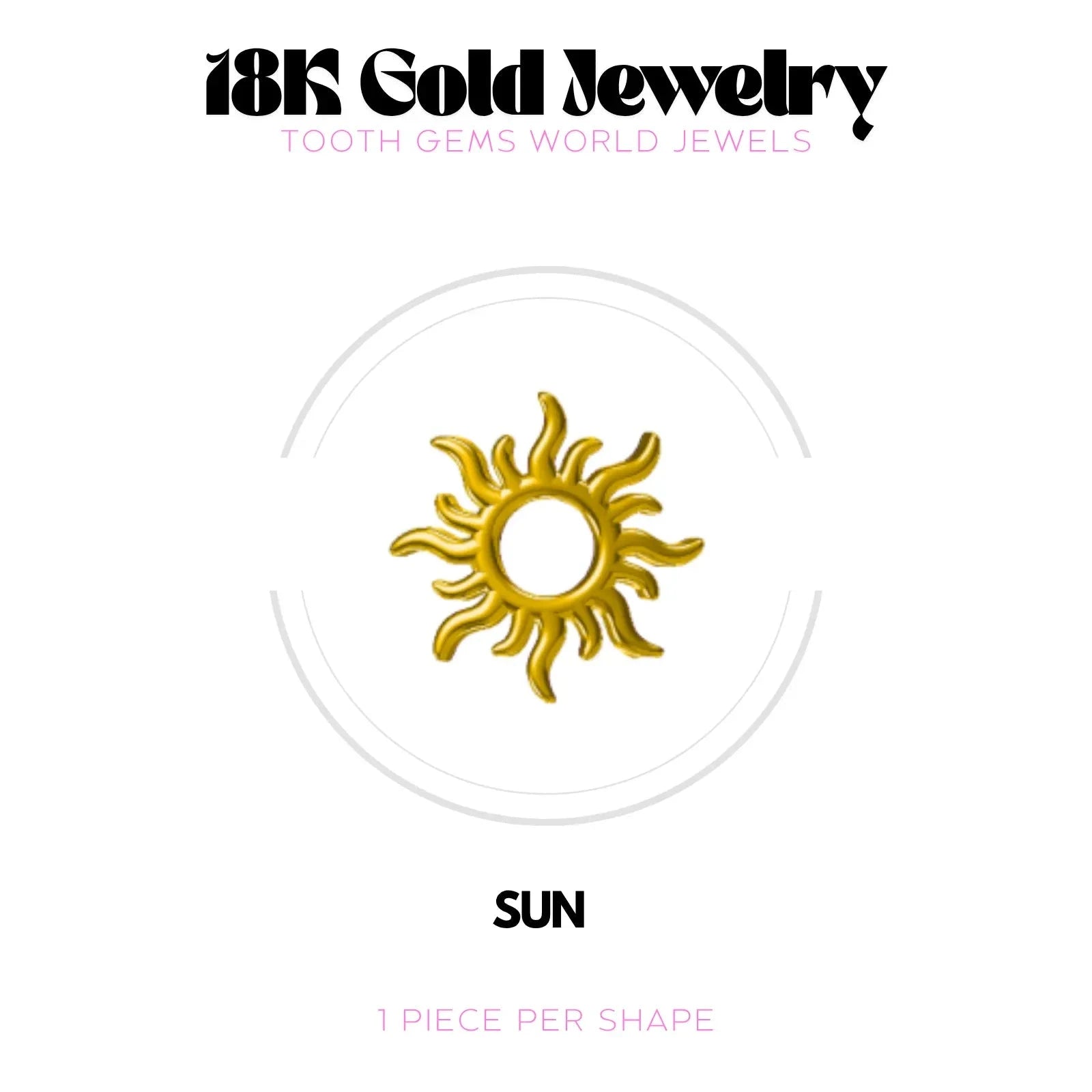 SOLEIL OR 18K BIJOU EN OR 18K Tooth Gems World 