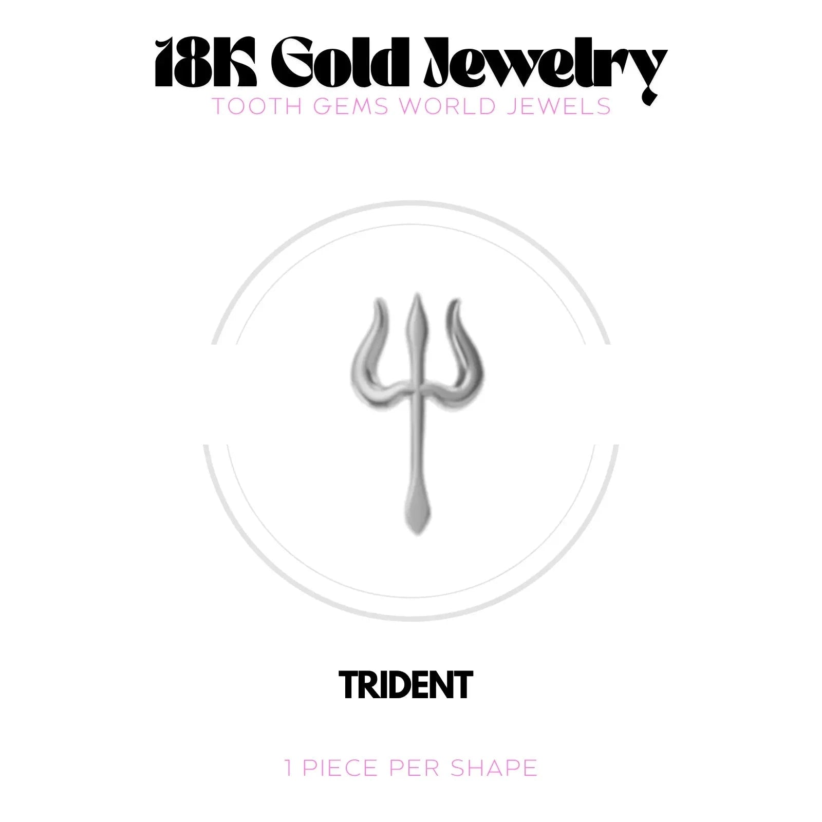 TRIDENT OR 18K BIJOU EN OR 18K Tooth Gems World 