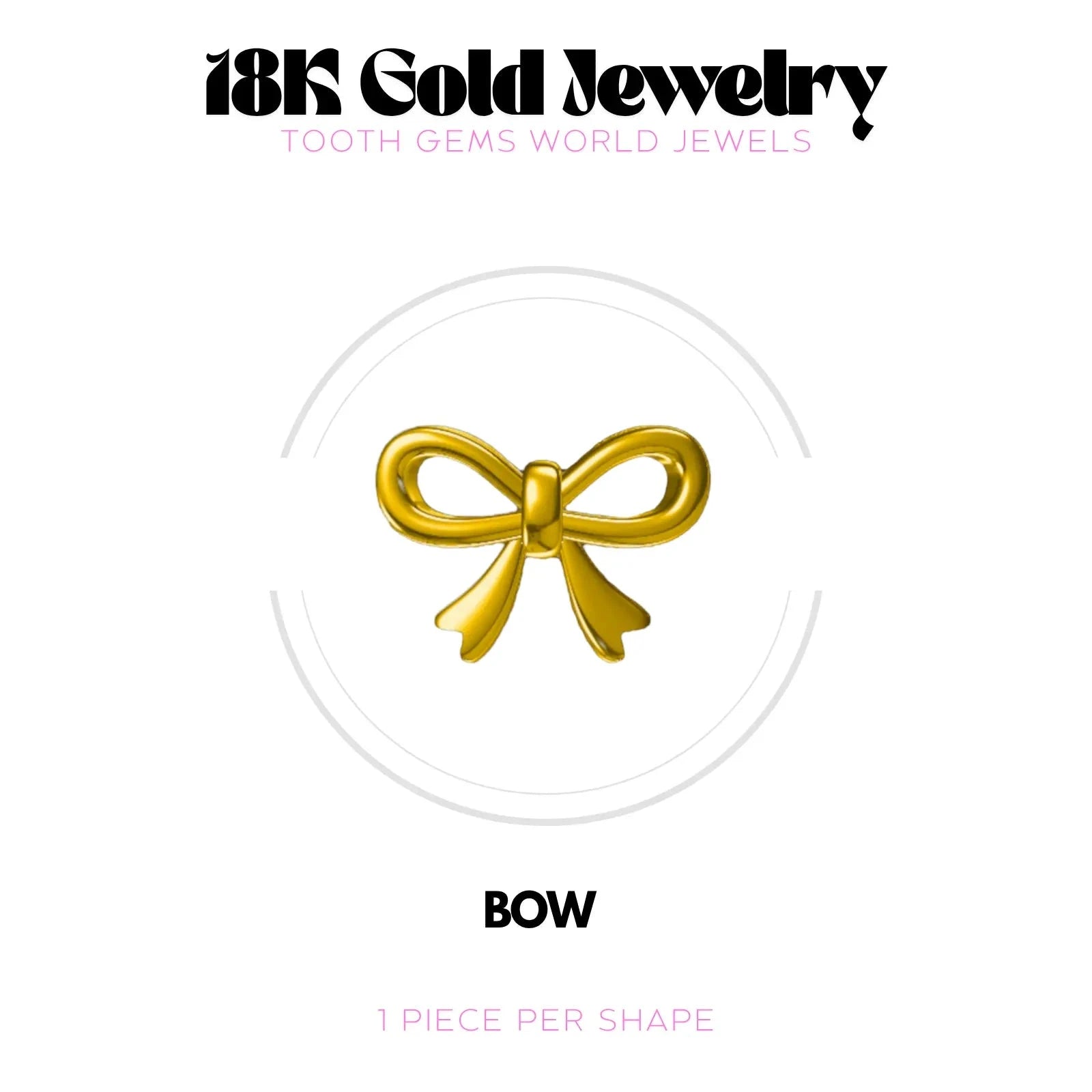 NOEUD OR 18K BIJOU EN OR 18K Tooth Gems World 