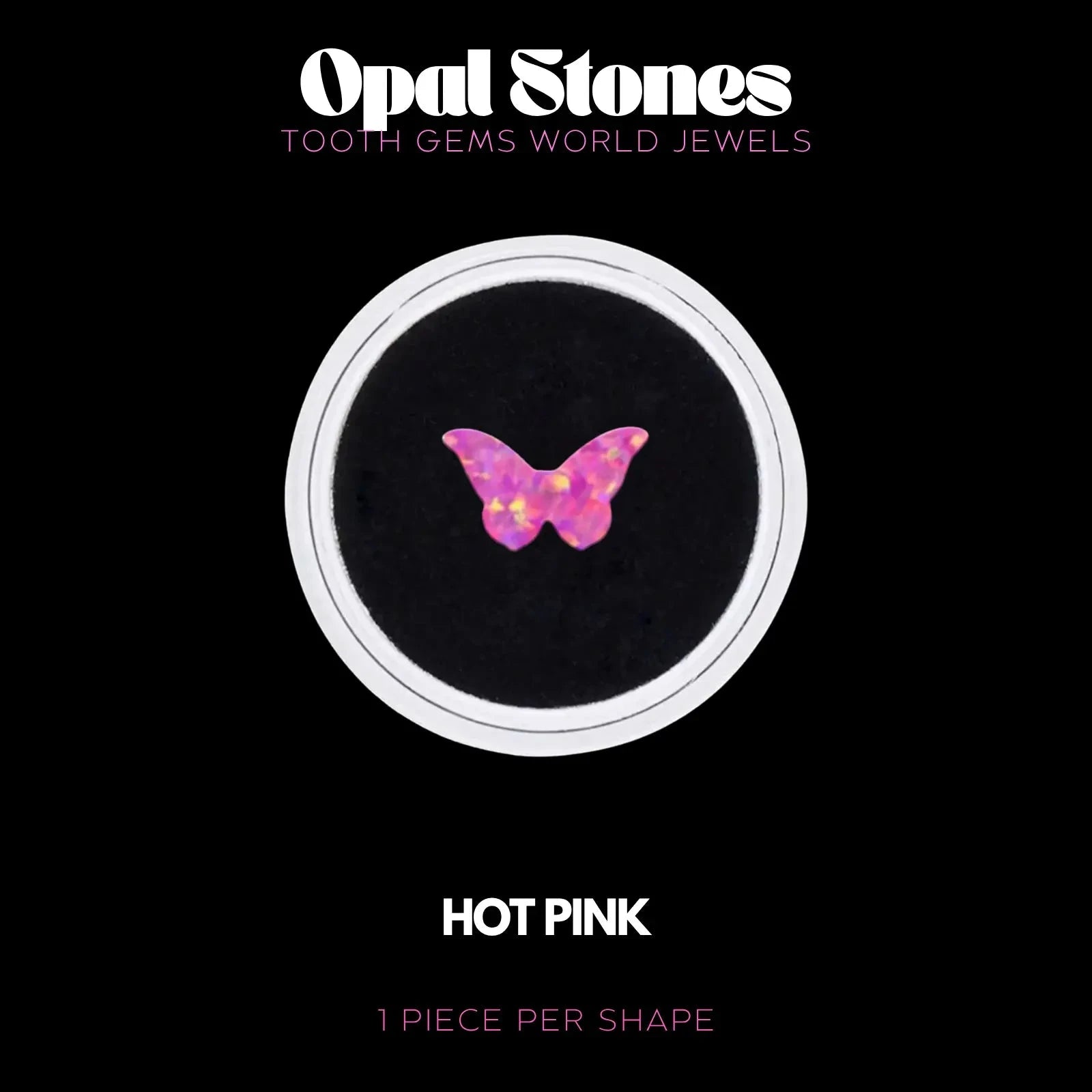 PAPILLON - OPALE BIJOU OPALE Tooth Gems World HOT PINK 