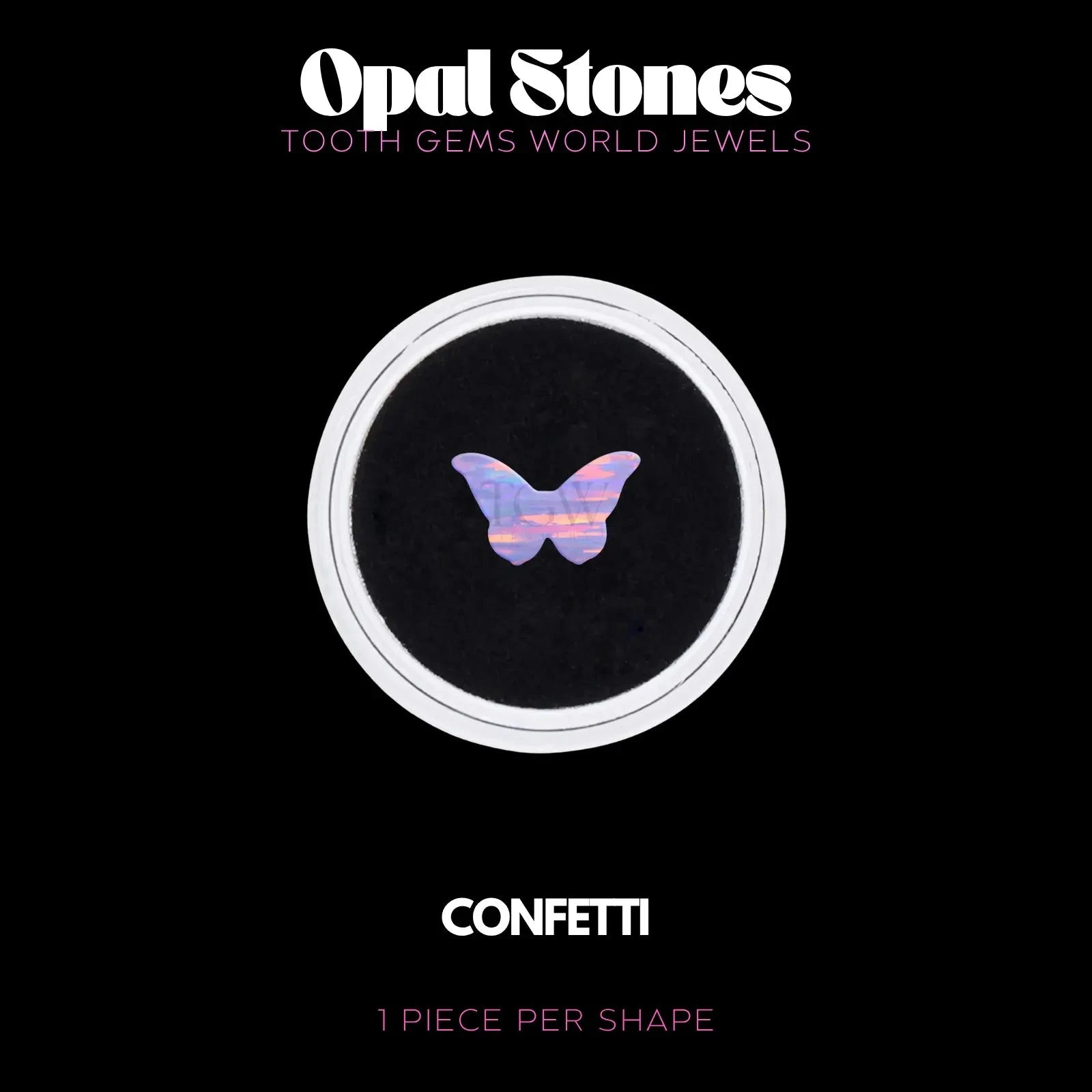 PAPILLON - OPALE BIJOU OPALE Tooth Gems World CONFETTI 