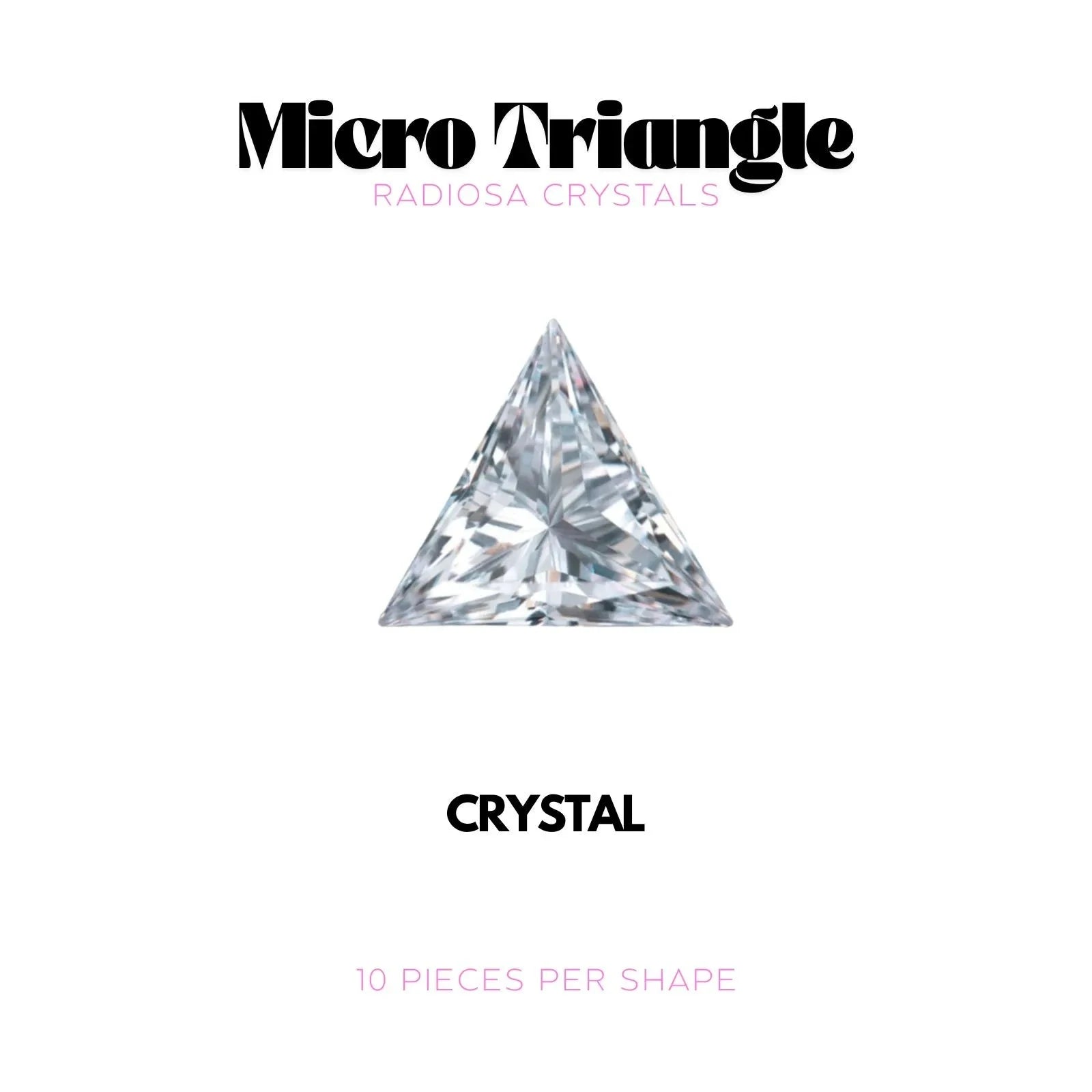 MICRO TRIANGLE - RADIOSA CRYSTALS Tooth Gems World 
