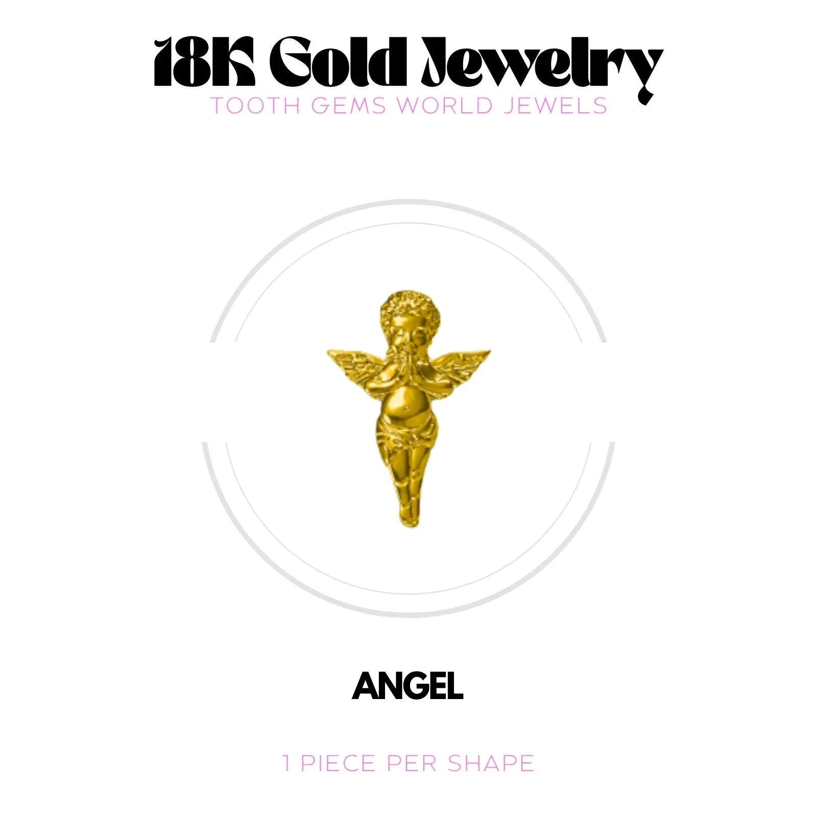 ANGE OR 18K BIJOU EN OR 18K Tooth Gems World 
