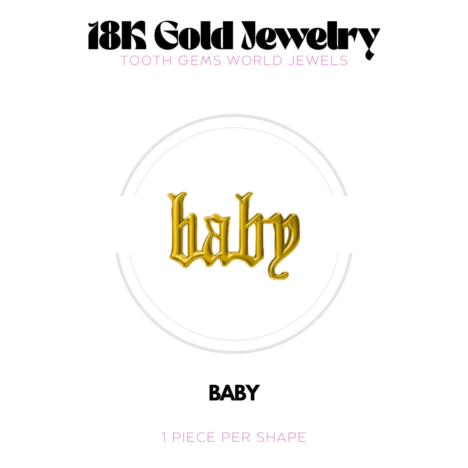 BABY OR 18K BIJOU EN OR 18K Tooth Gems World 