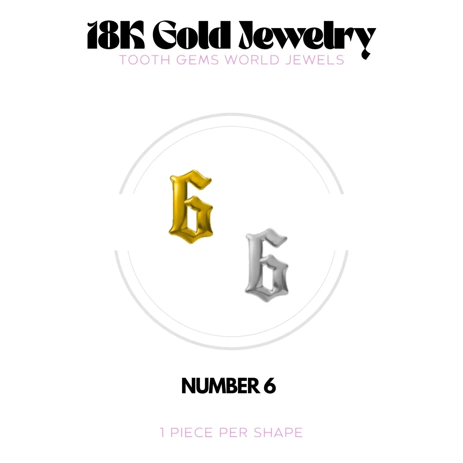 CHIFFRES EN OR 18K Bijou dentaire en OR 18K Tooth Gems World 