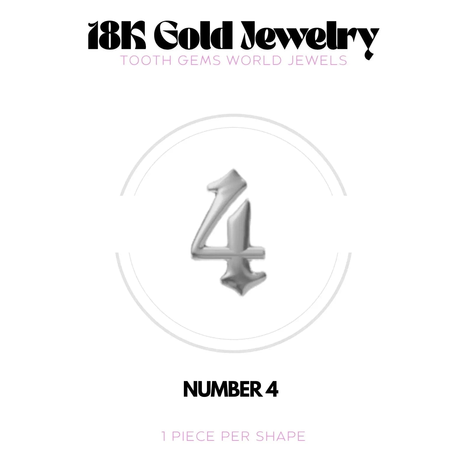 CHIFFRES EN OR 18K Bijou dentaire en OR 18K Tooth Gems World OR BLANC Chiffre 4 
