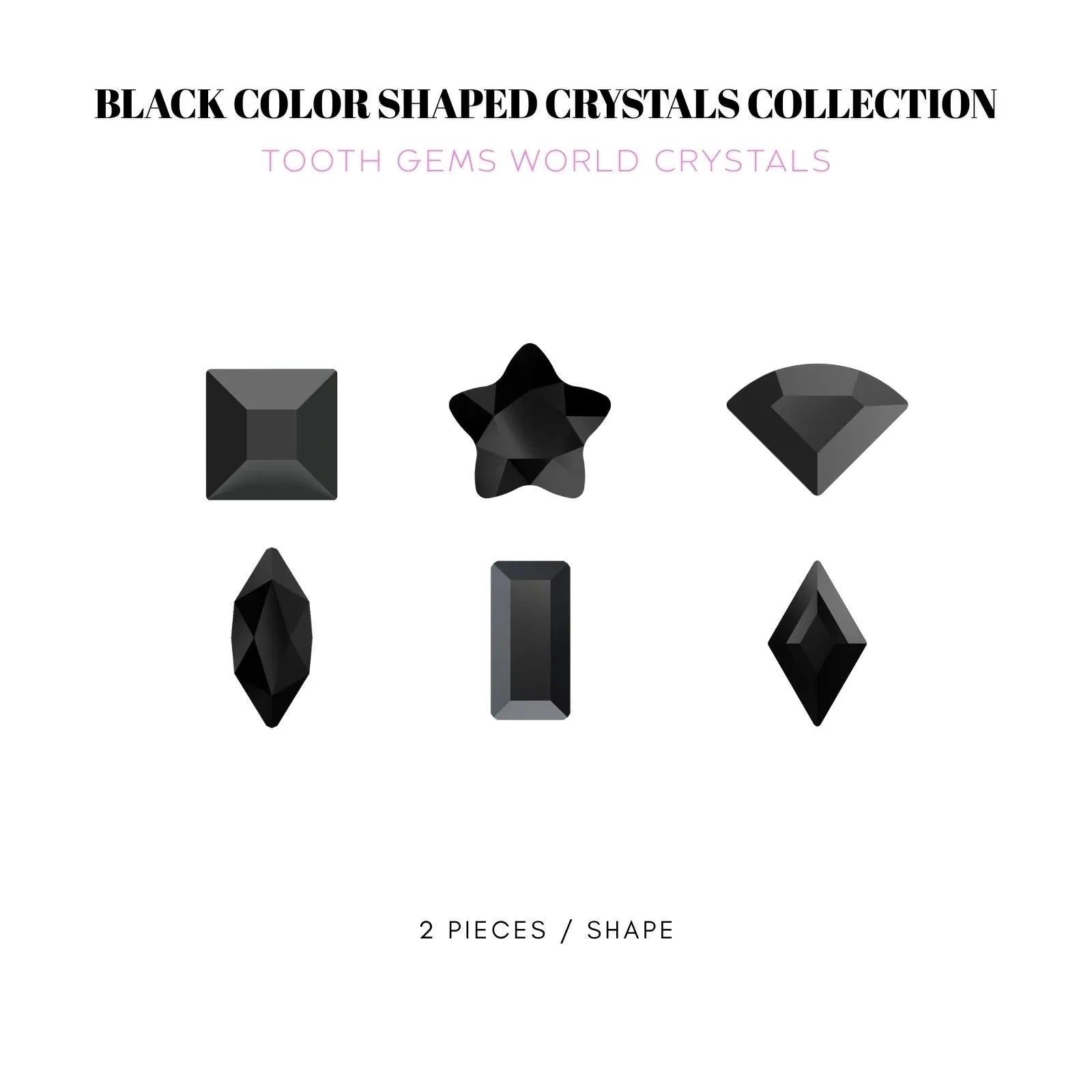COLLECTION FORMES NOIRES Strass dentaire Tooth Gems World 