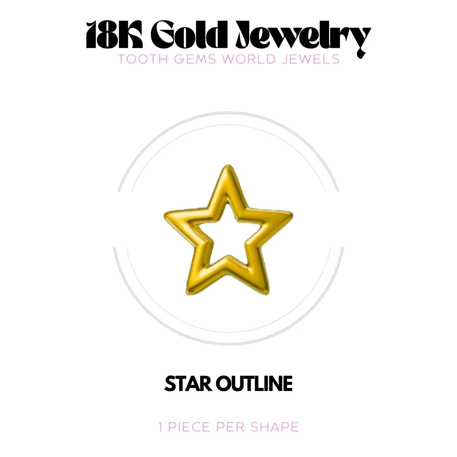 ETOILE CONTOUR OR 18K Bijou dentaire en OR 18K Tooth Gems World OR JAUNE 