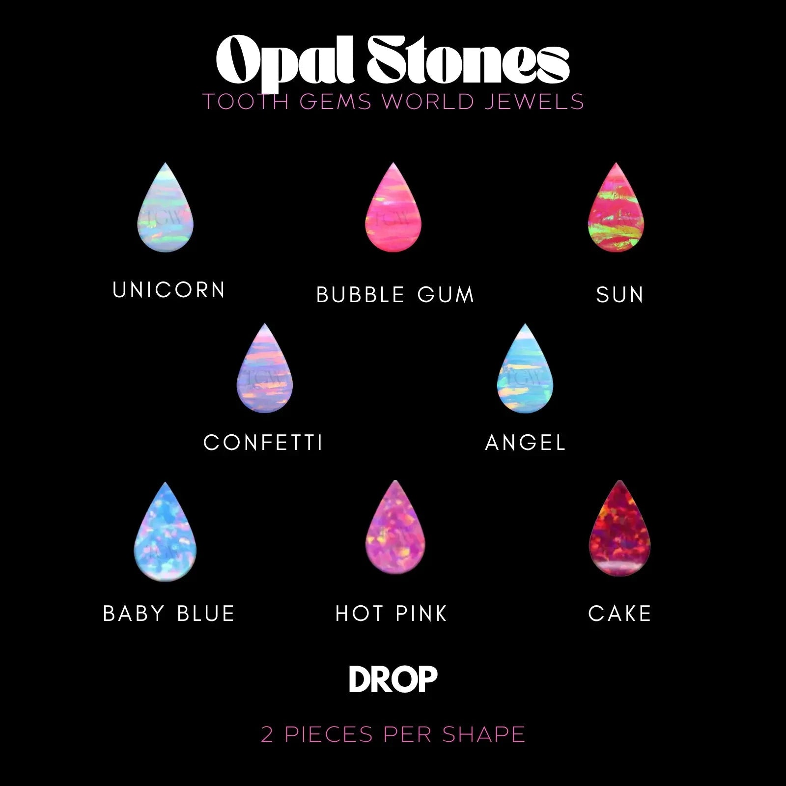 GOUTTE - OPALE BIJOU OPALE Tooth Gems World 