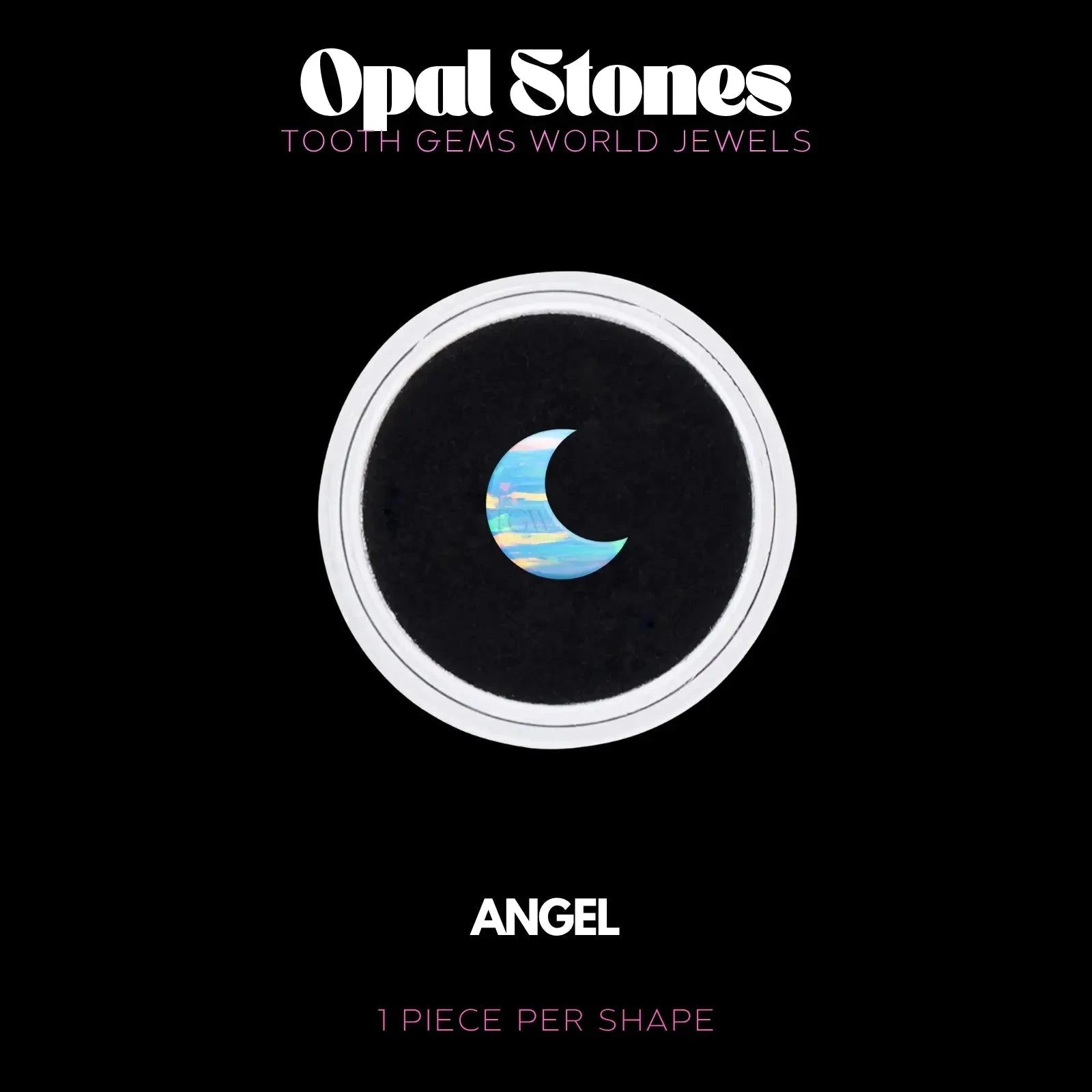 LUNE - OPALE Bijou dentaire opale Tooth Gems World ANGEL 