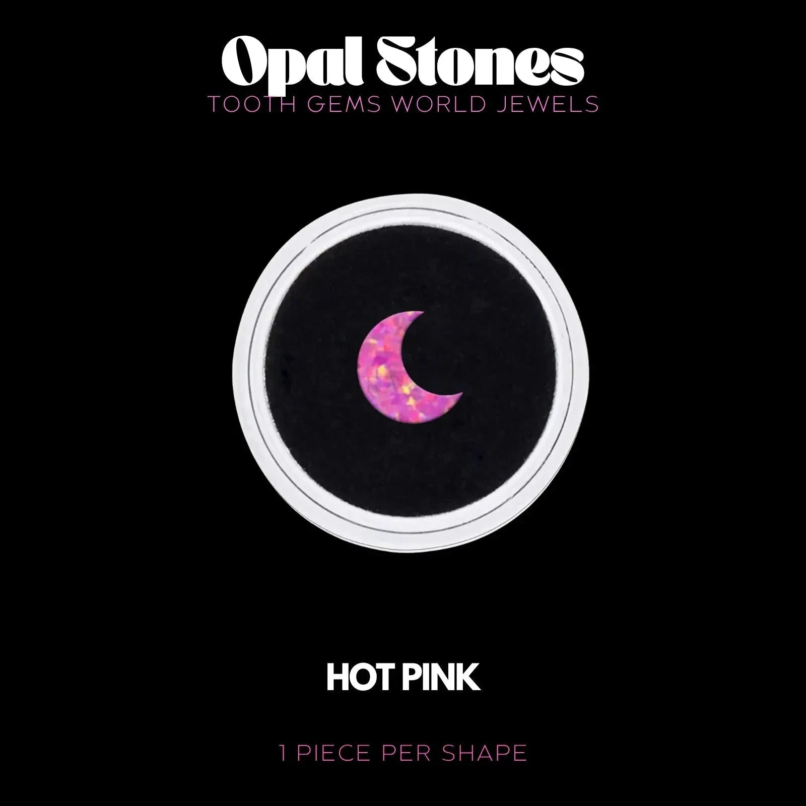LUNE - OPALE Bijou dentaire opale Tooth Gems World HOT PINK 