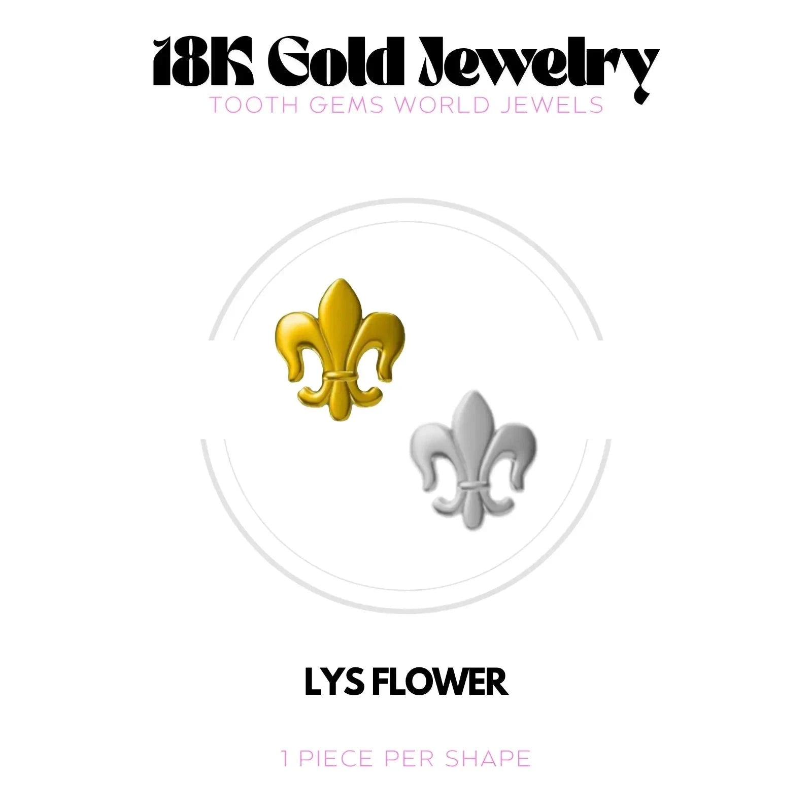 LYS ROYAL OR 18K Bijou dentaire en OR 18K Tooth Gems World 