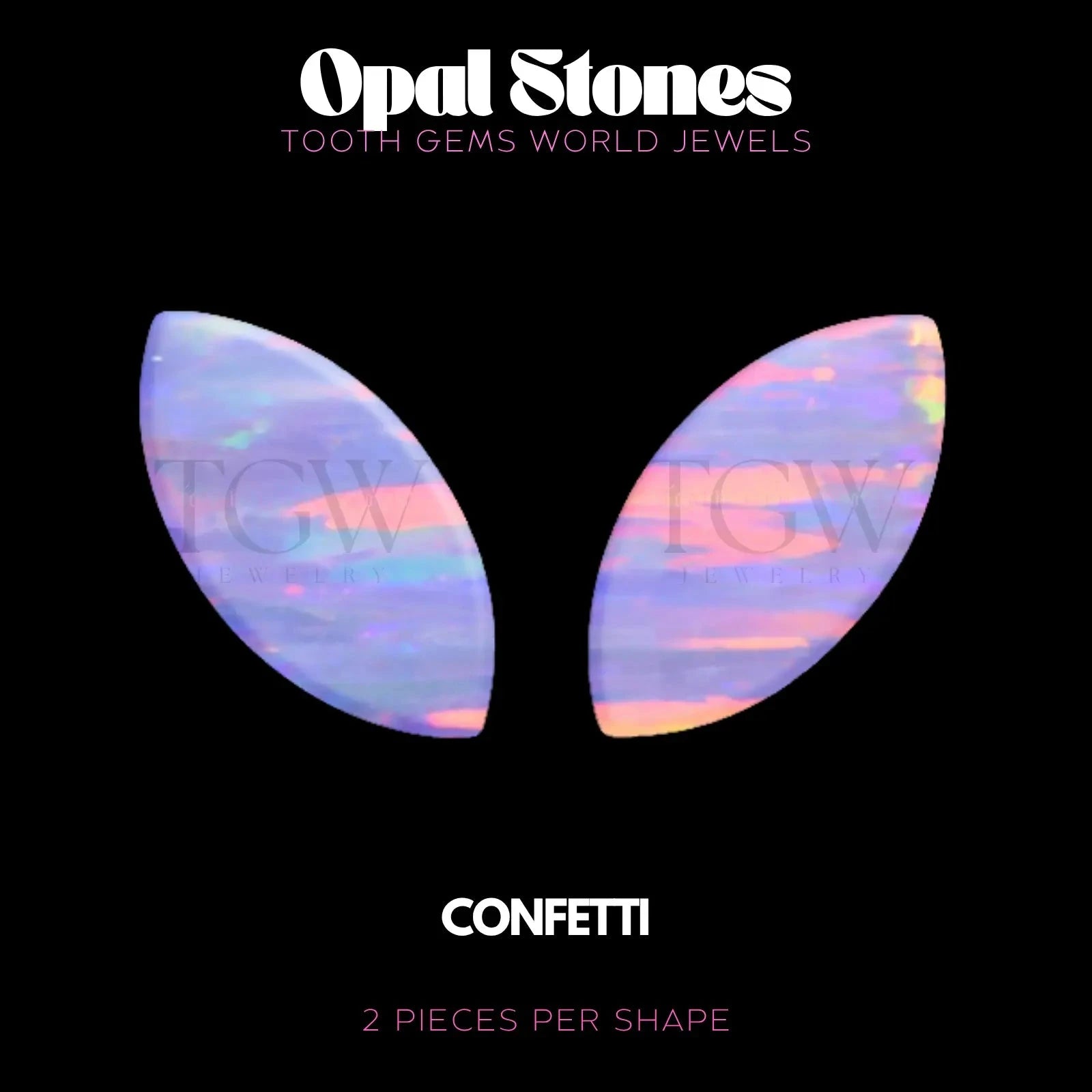 MARQUISE - OPALE BIJOU OPALE Tooth Gems World CONFETTI 