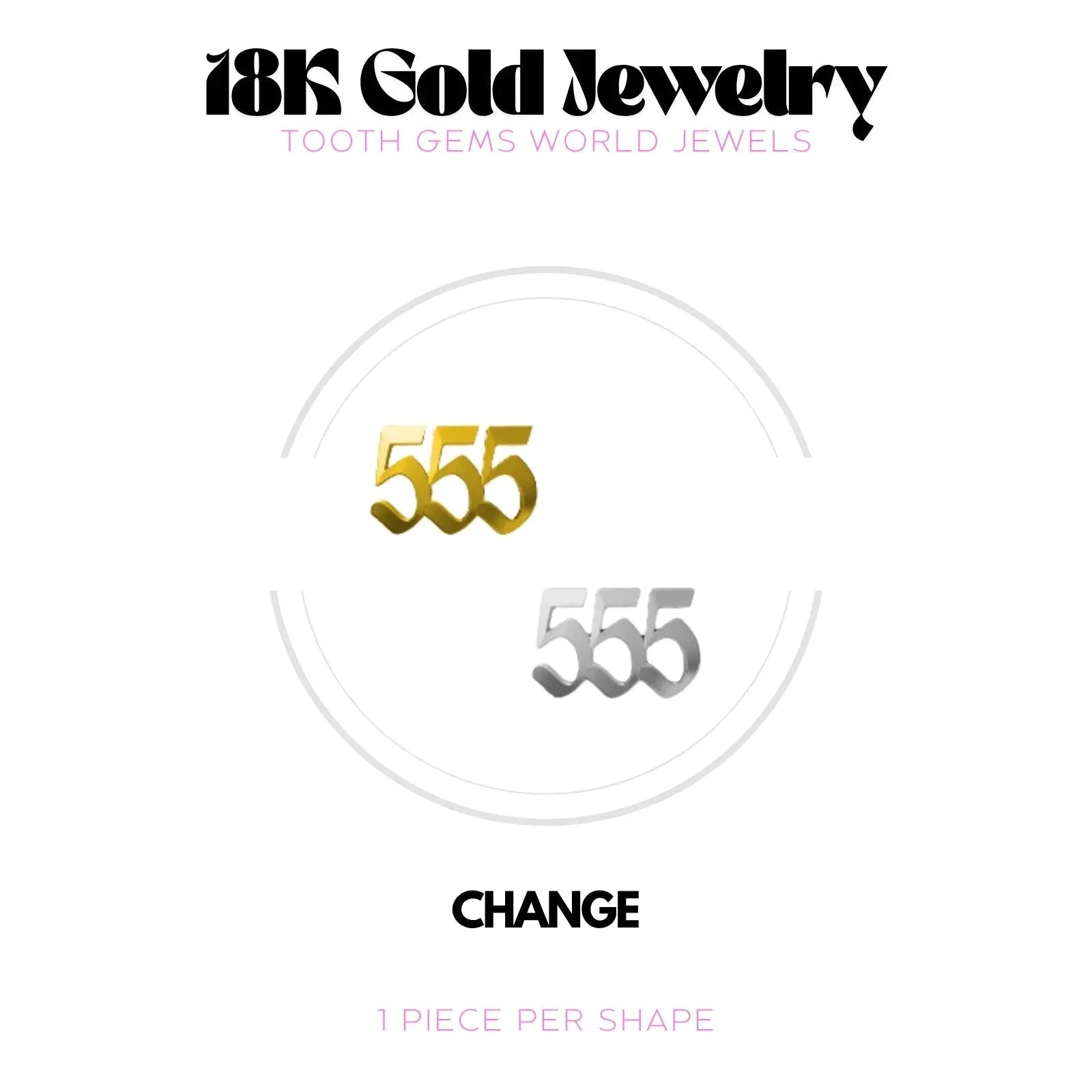 NUMÉRO DES ANGES 555 OR 18K Bijou dentaire en OR 18K Tooth Gems World 