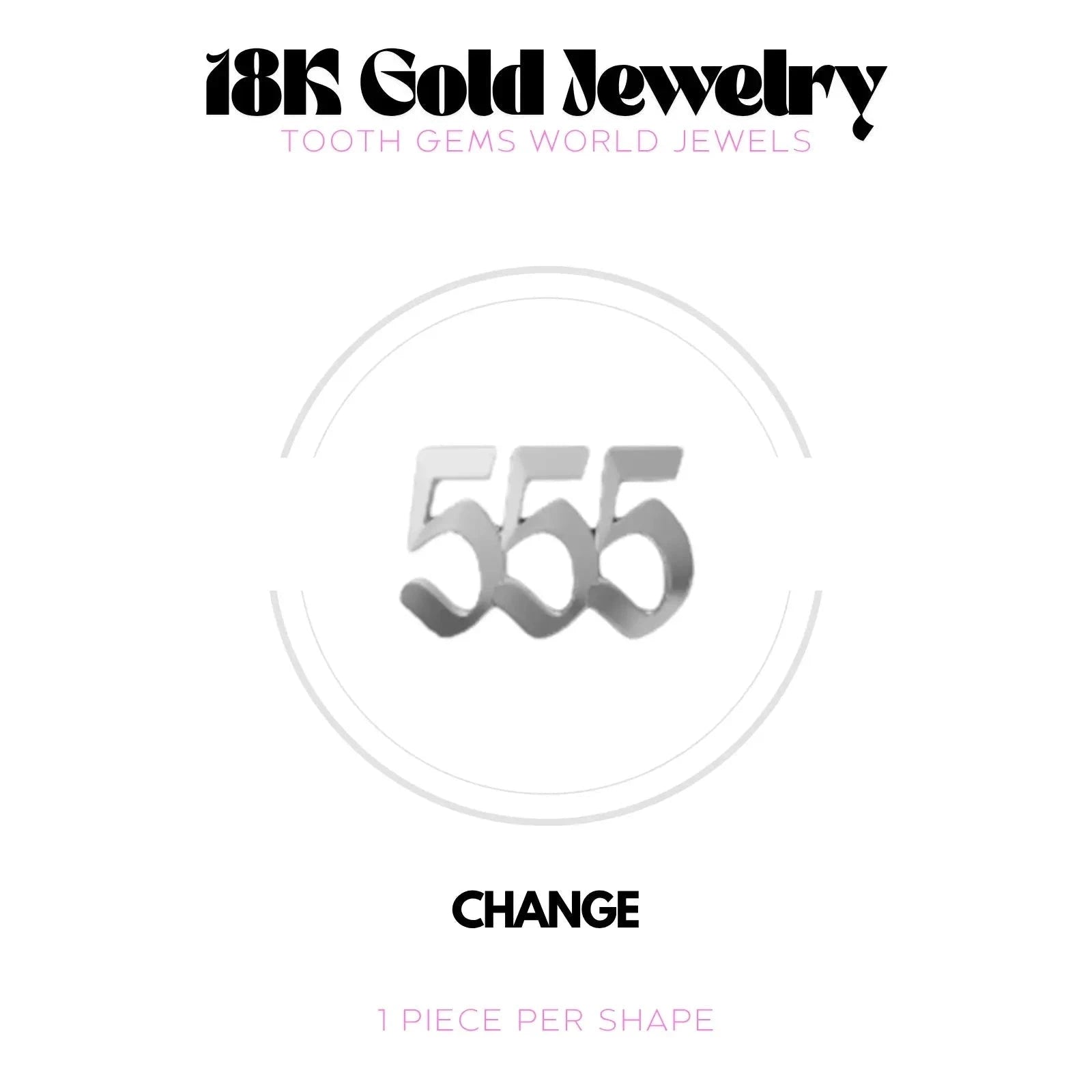 NUMÉRO DES ANGES 555 OR 18K Bijou dentaire en OR 18K Tooth Gems World OR BLANC 