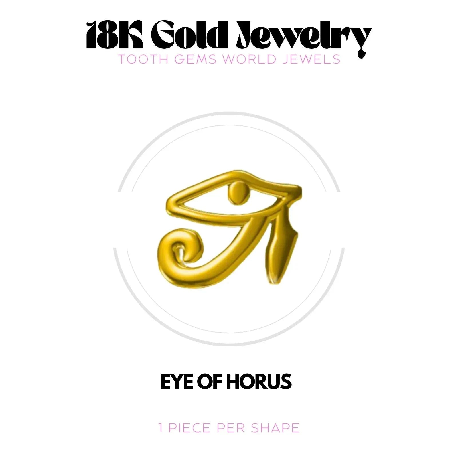 OEIL D’HORUS OR 18K Bijou dentaire en OR 18K Tooth Gems World OR JAUNE 